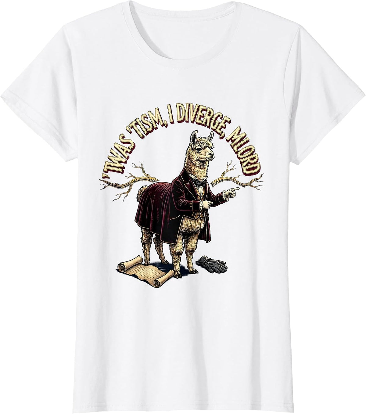 T'was 'Tism I Diverge M'Lord Funny Autism Meme Humor T-Shirt - White