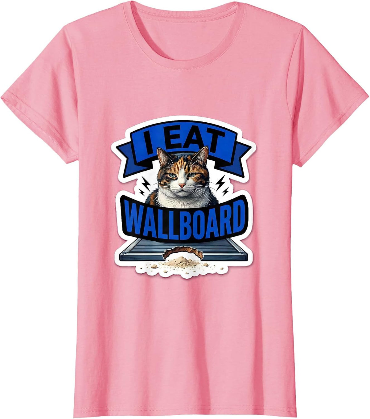 Women's I Eat Wallboard Funny Cat Meme Internet Humor Novelty T-Shirt - Pink