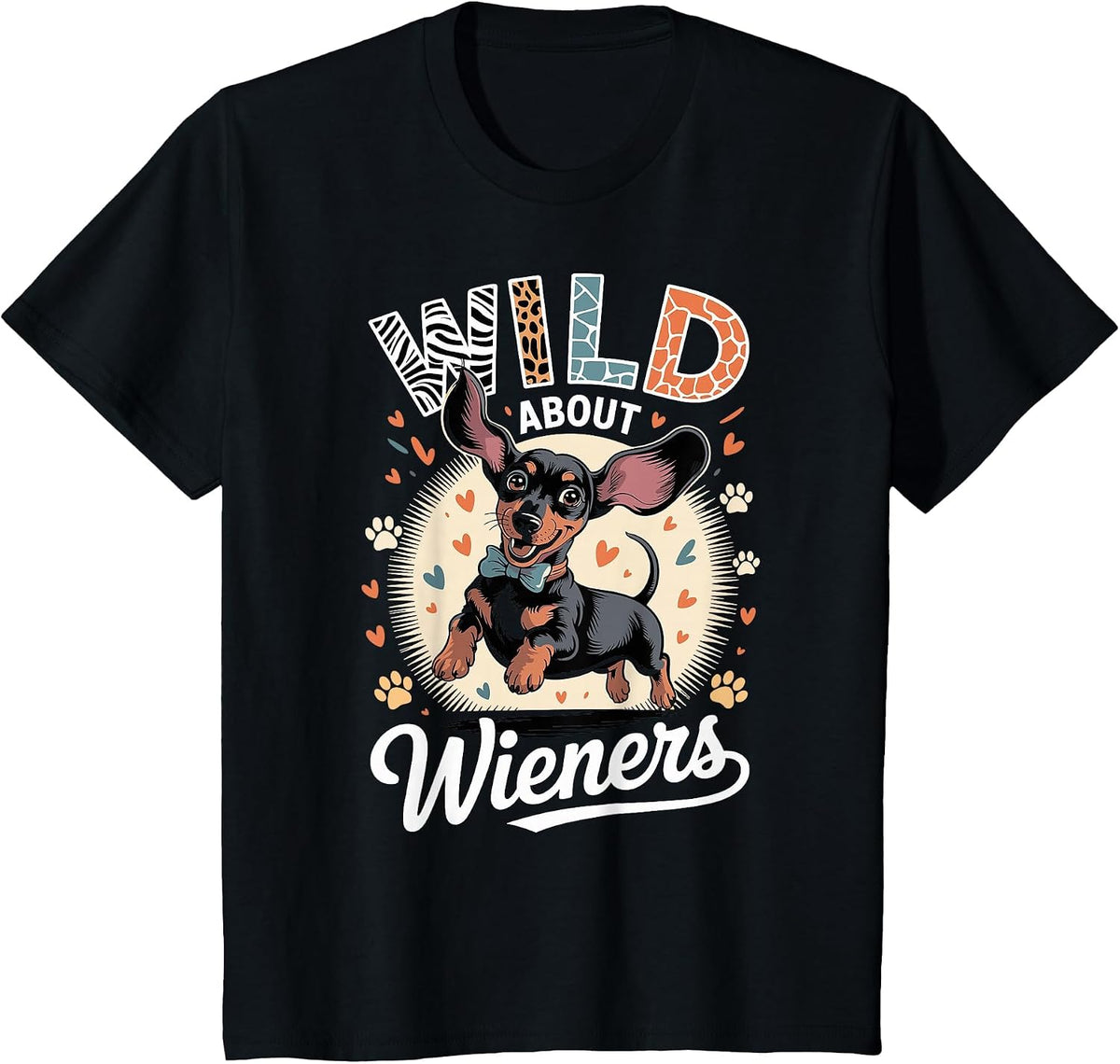 Wild About Weiner Dogs Wiener Dachshund T-Shirt - Black