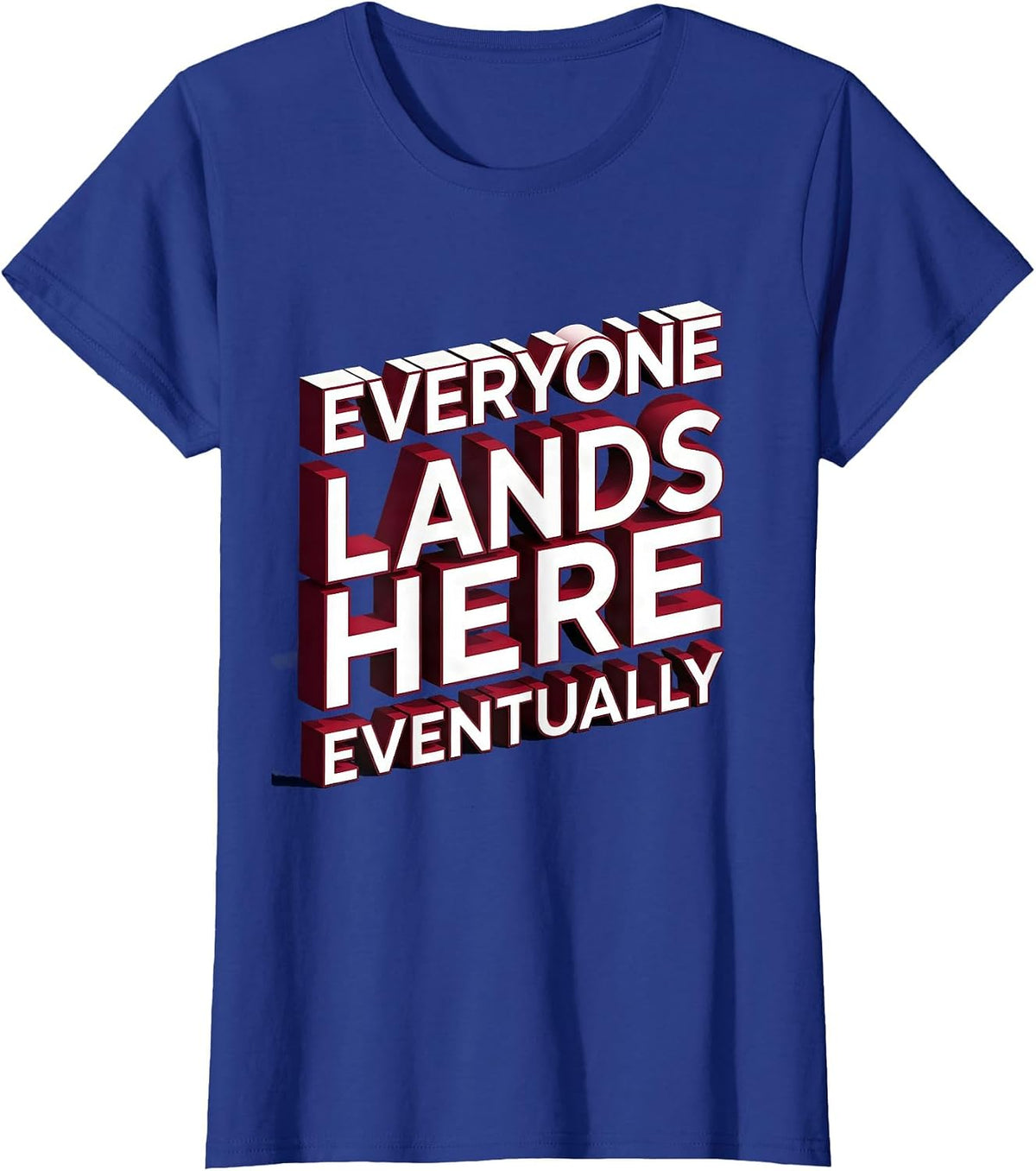 Women's School Nurse Everyone Lands Here Eventually T-Shirt - Royal Blue