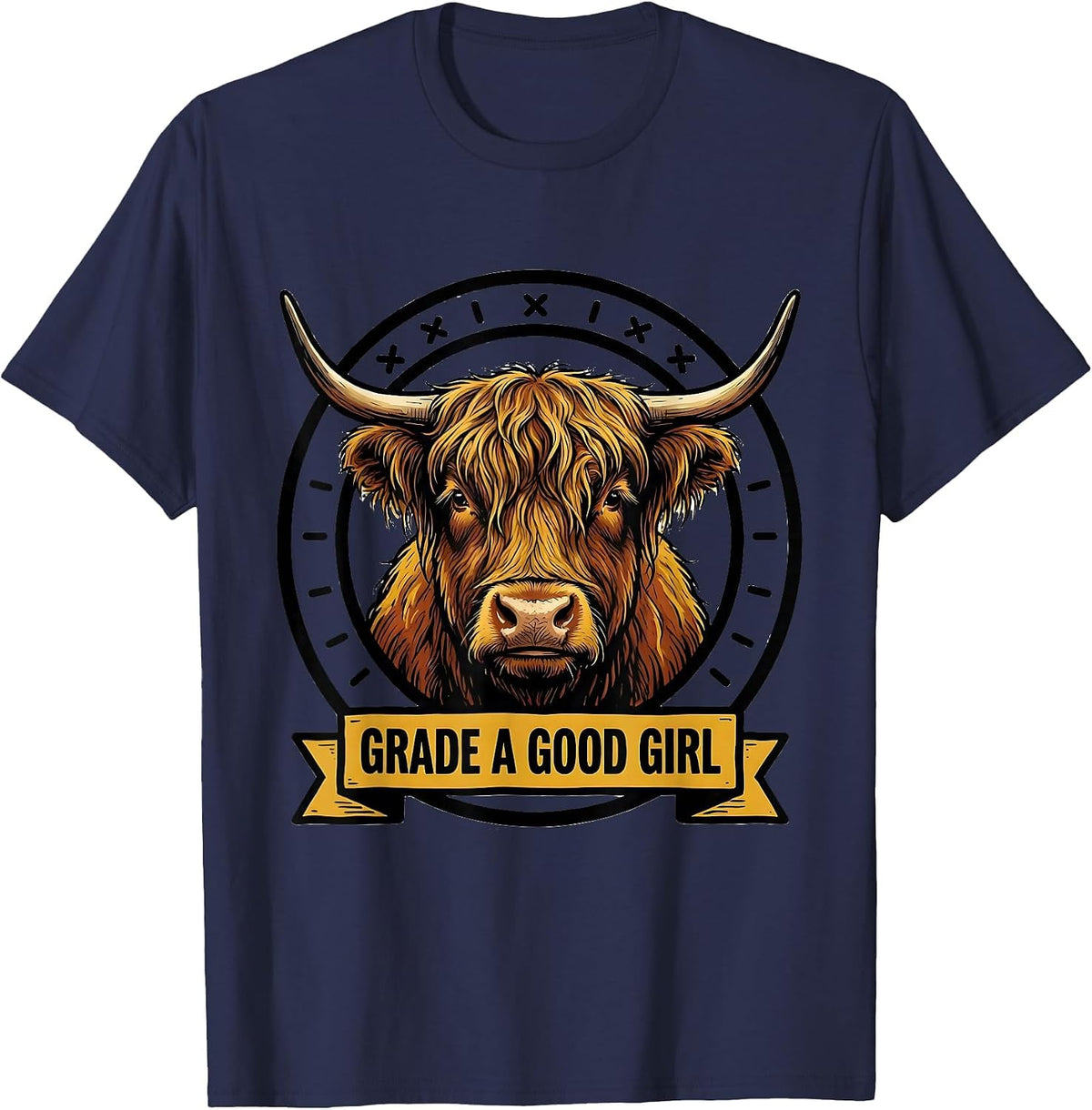 Men's Grade A Good Girl Funny Highland Cow Animal Lover Humor T-Shirt - Navy Blue