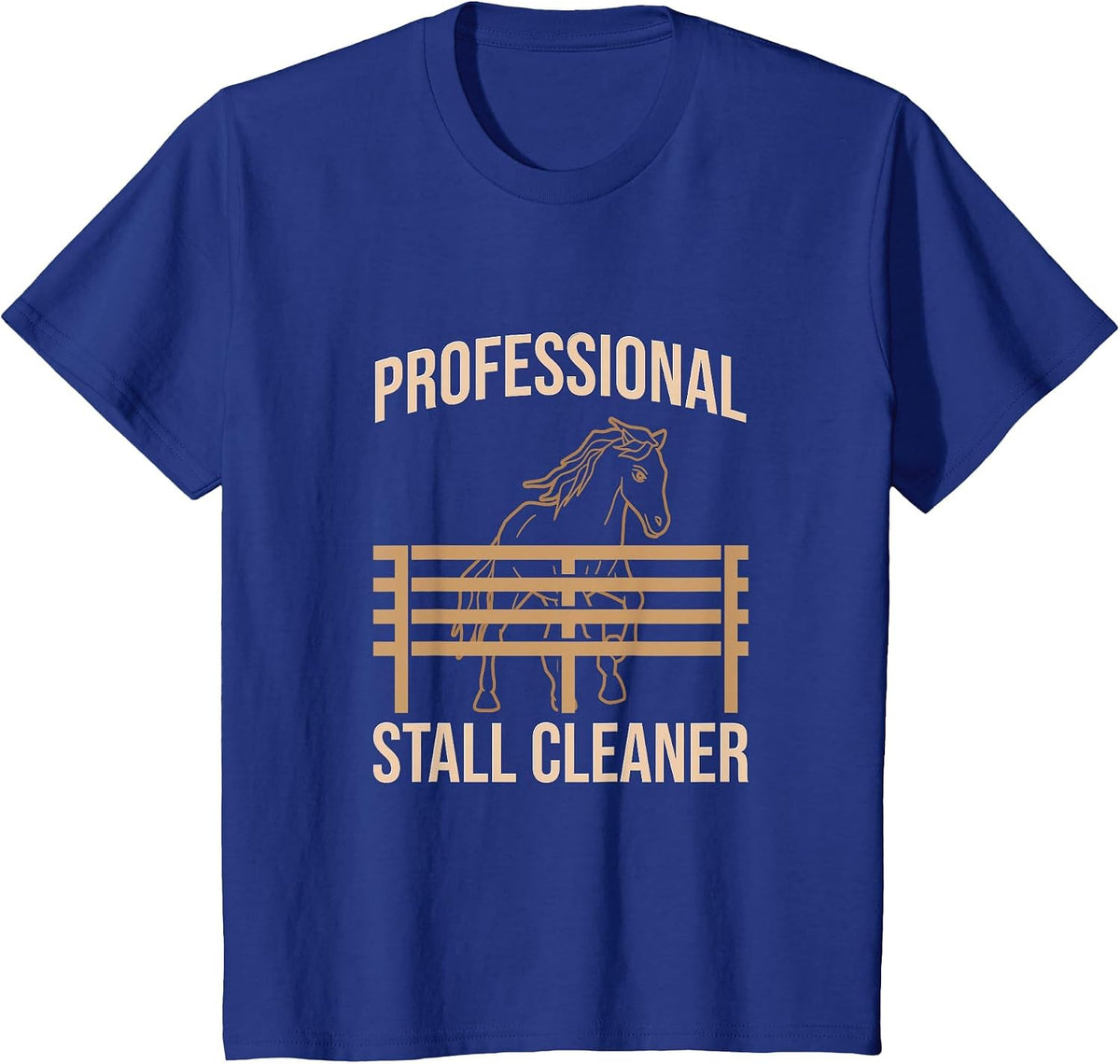 Professional Stall Cleaner Quote Horse Lover Equestrian Barn T-Shirt - Royal Blue