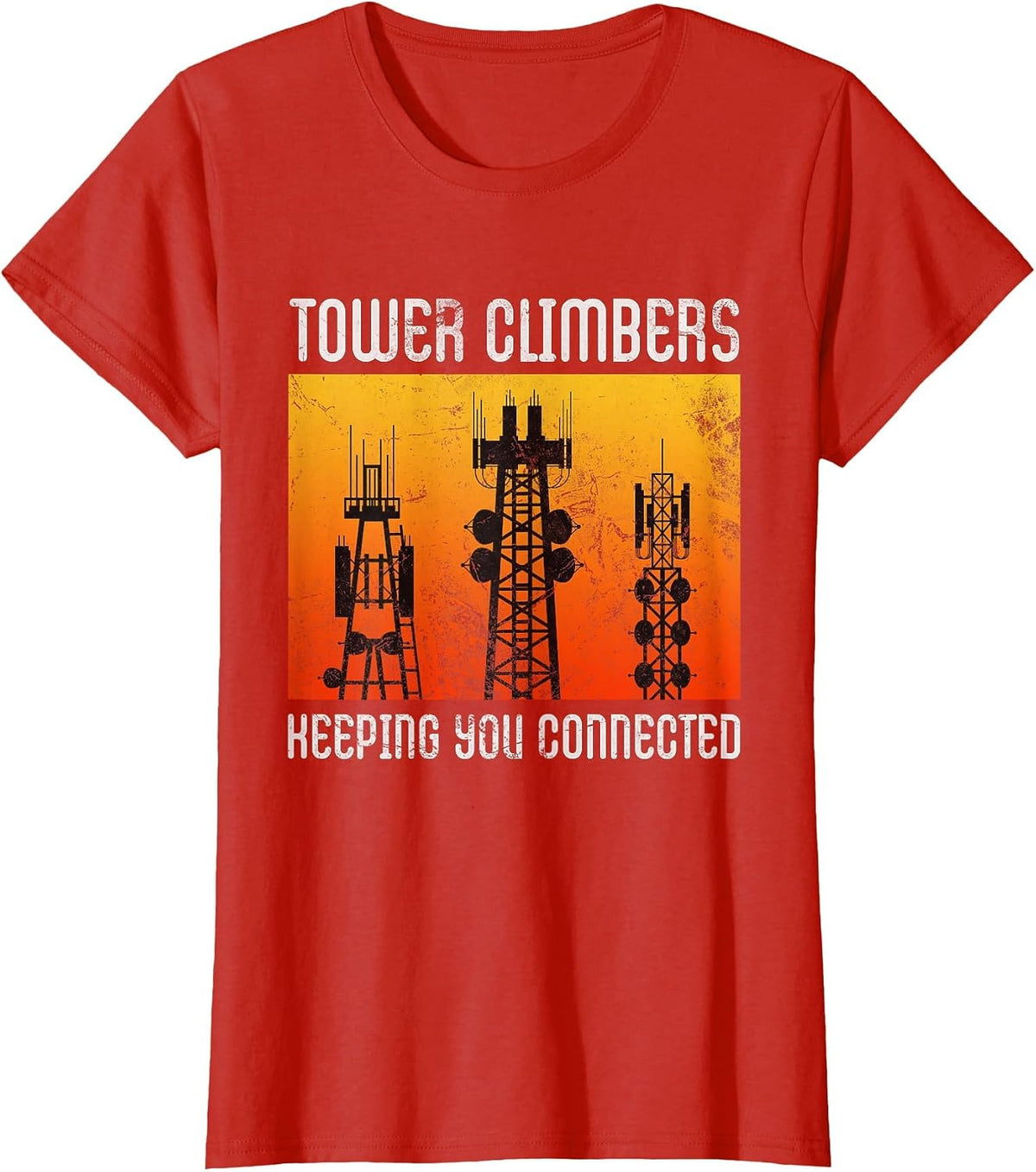 Tower Climbers Keep You Connected: Mobile Pole Climbing T-Shirt - Red