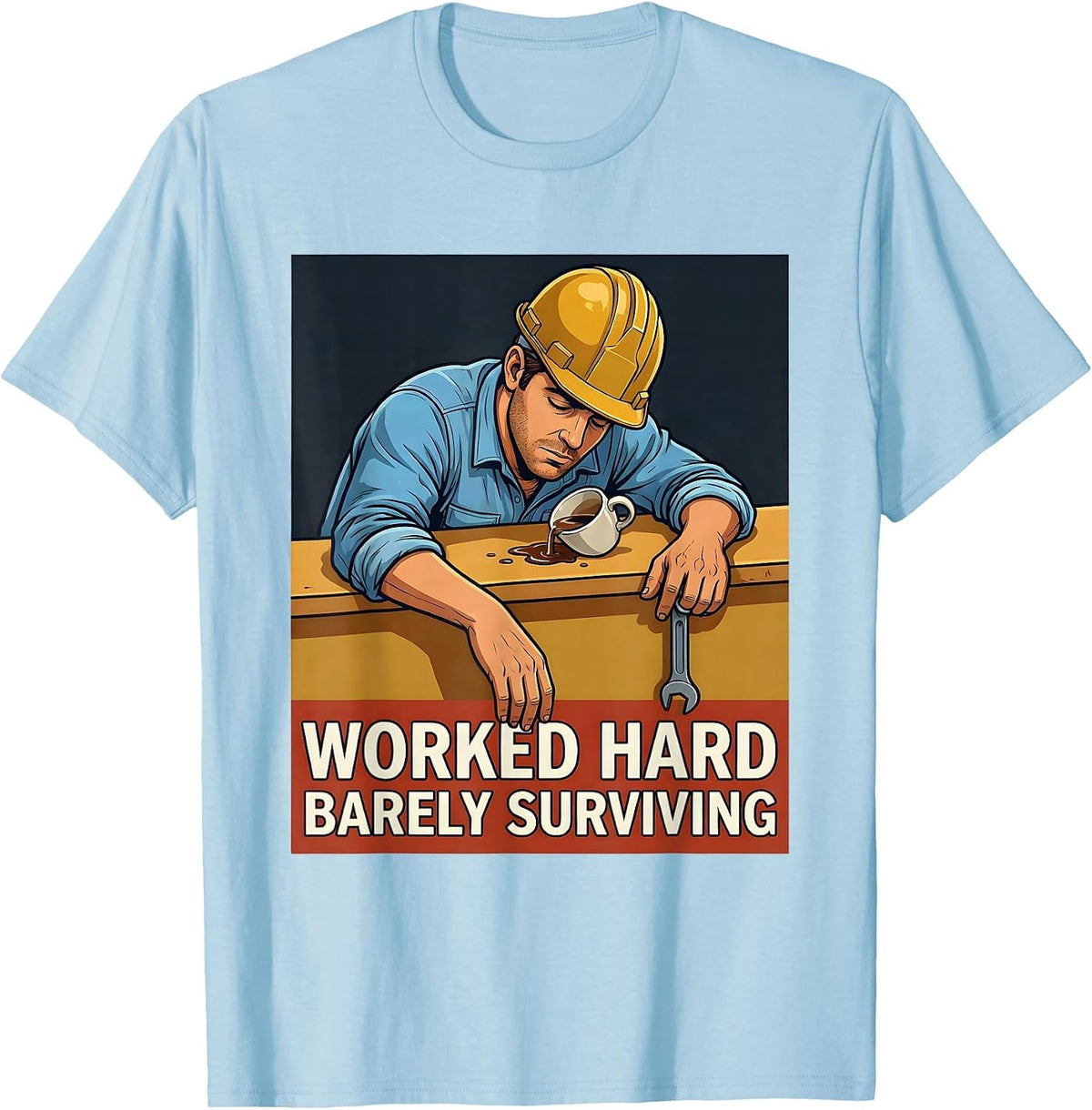 Men's Worked Hard Barely Surviving Labor Day Design T-Shirt - Baby Blue