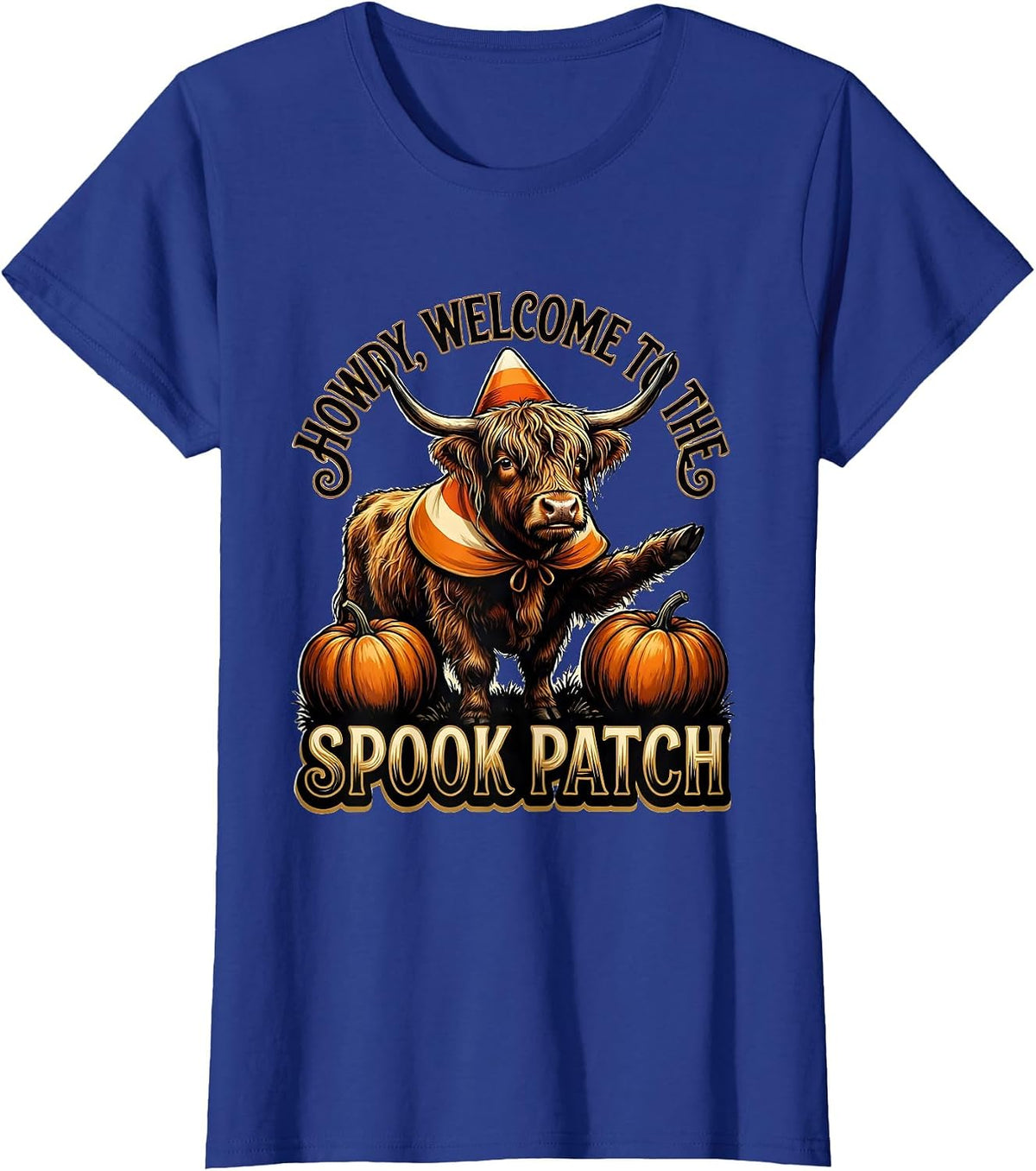 Women's Howdy, Welcome To The Spook Patch Cute Highland Cow T-Shirt - Royal Blue