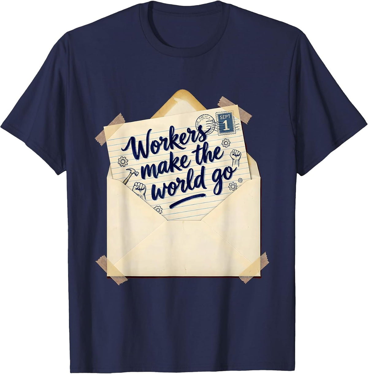 Workers Make the World Go Labor Day Design T-Shirt - Navy Blue