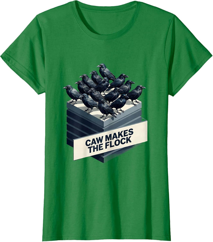 Women's Caw Makes the Flock Crow Bird Design T-Shirt - Kelly Green