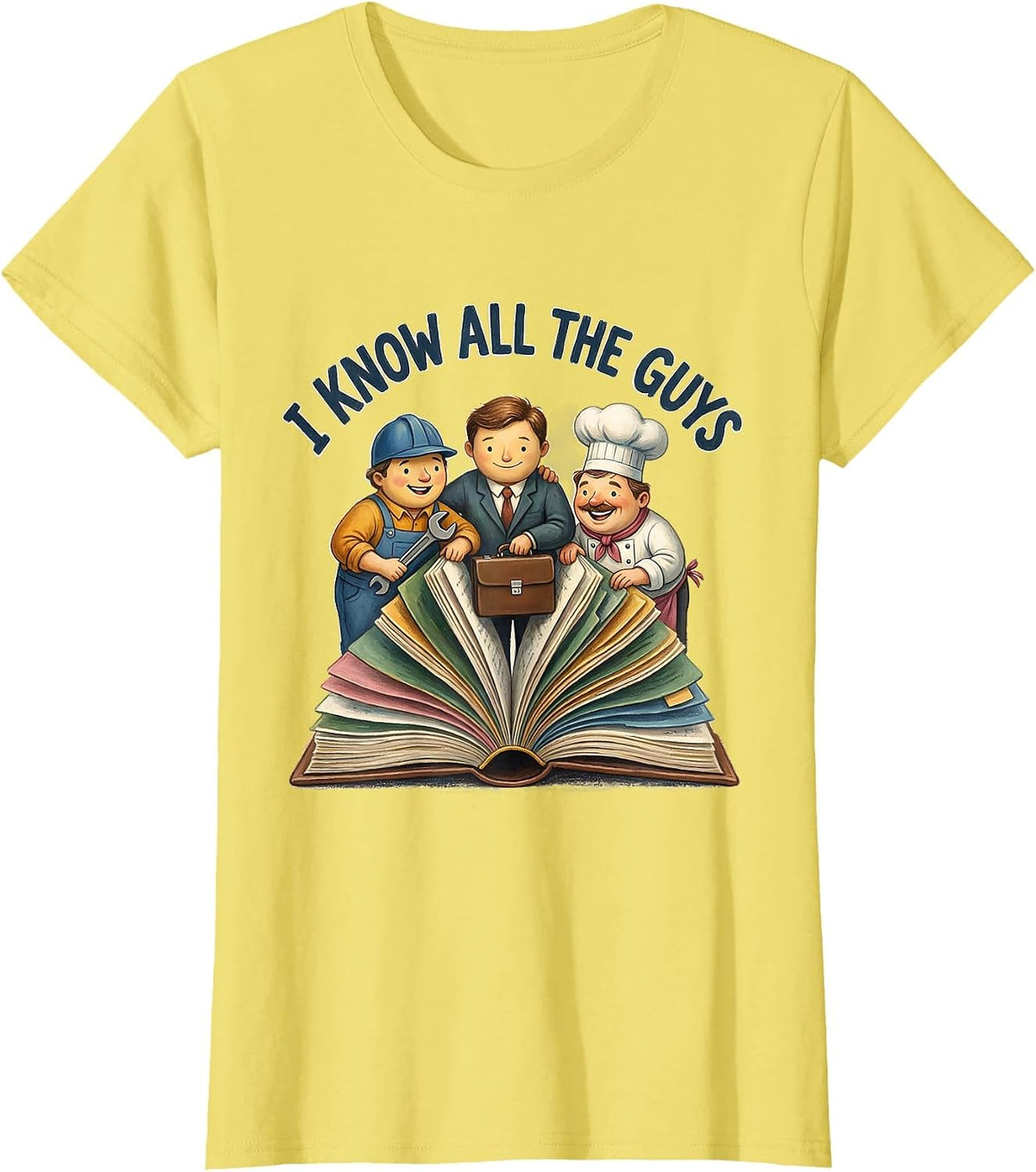 Women's I Cant But I Know A Guy Funny Connector Design T-Shirt - Lemon Yellow