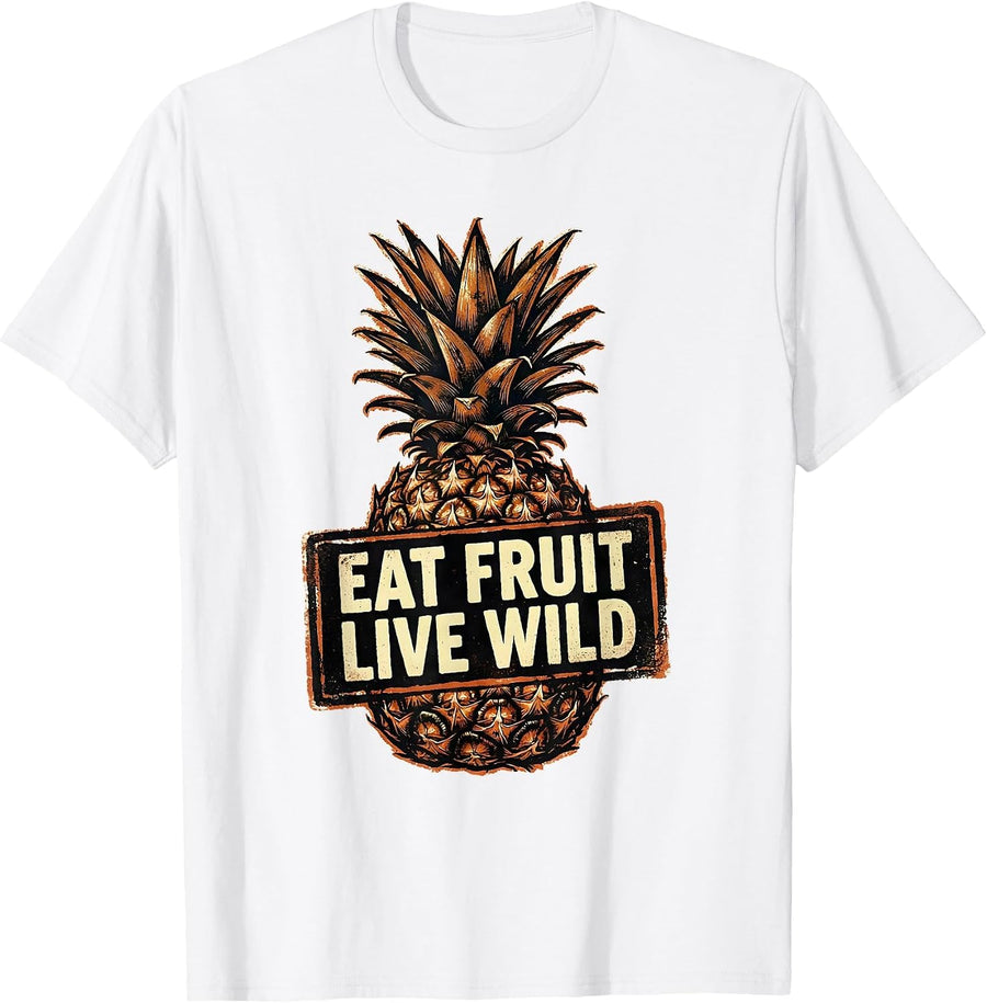 Men's Eat Fruit Live Wild Pineapple Graphic Design T-Shirt - White