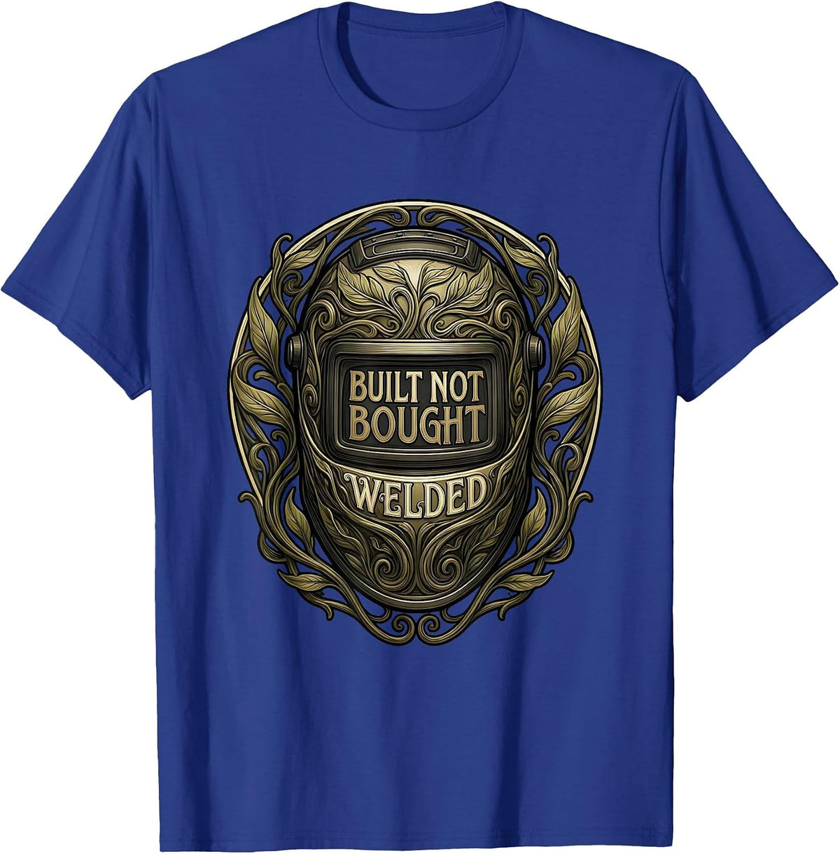 Built Not Bought Welded Welder Pride Design T-Shirt - Royal Blue
