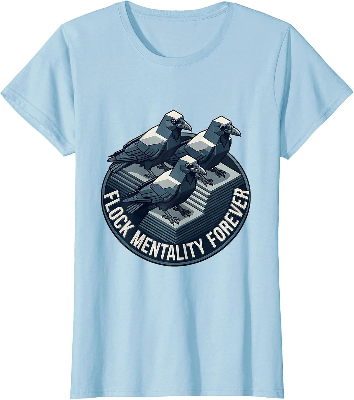 Flock Mentality Forever Crow Design T-Shirt - Baby Blue