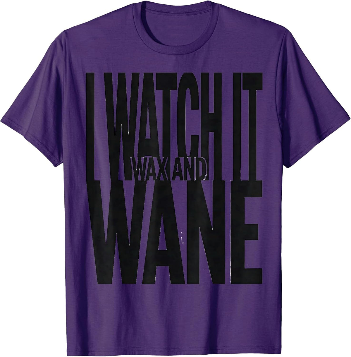 I Watch It Wax And Wane Astronomy Lunar Cycle Celestial T-Shirt - Purple