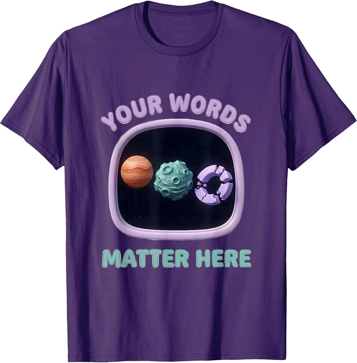 Men's Your Words Matter Here Cute Kawaii Neurodiverse Universe T-Shirt - Purple