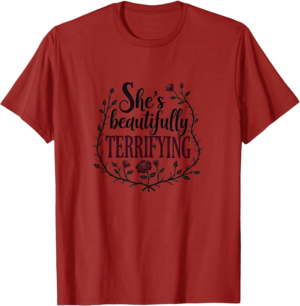 She's Beautifully Terrifying Gothic Romance Design T-Shirt - Cranberry Red