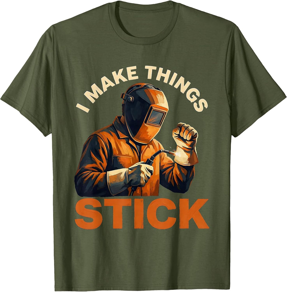 Men's I Make Things Stick Welder Graphic Design T-Shirt - Olive Green