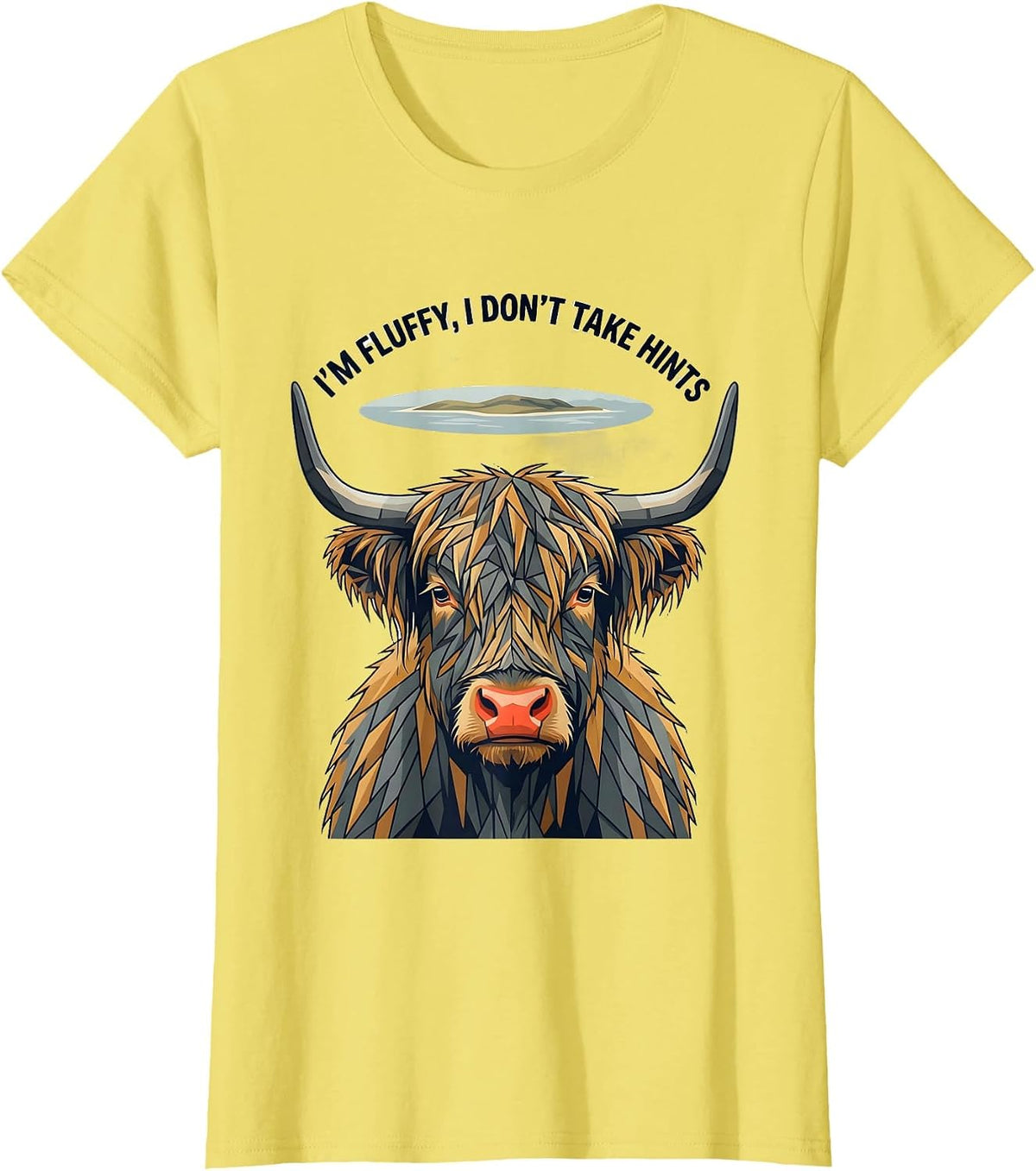 Women's I'm Fluffy I Don't Take Hints Funny Highland Cow Sassy Humor T-Shirt - Lemon Yellow