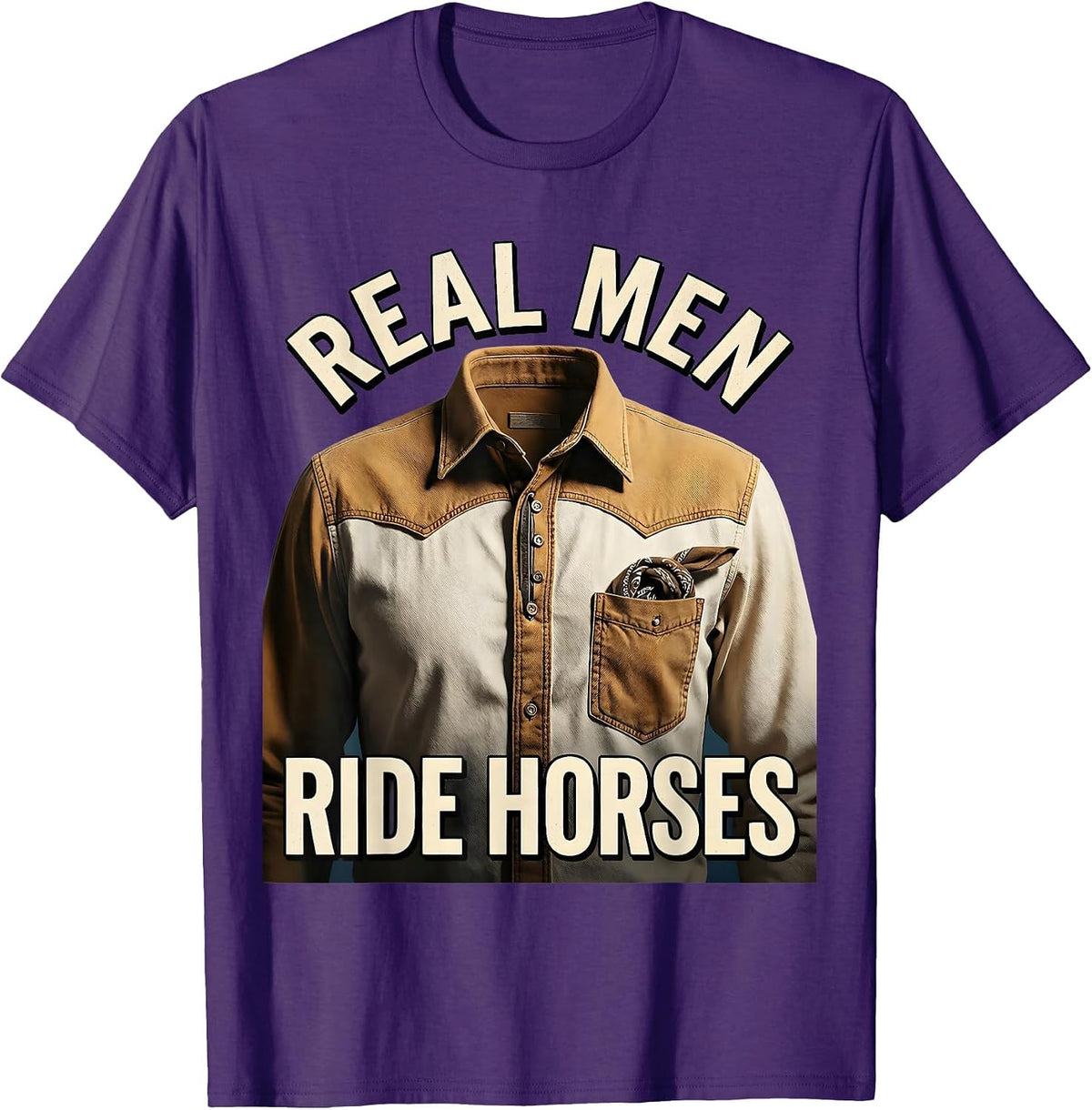 Real Men Ride Horses Cowboy Design T-Shirt - Purple