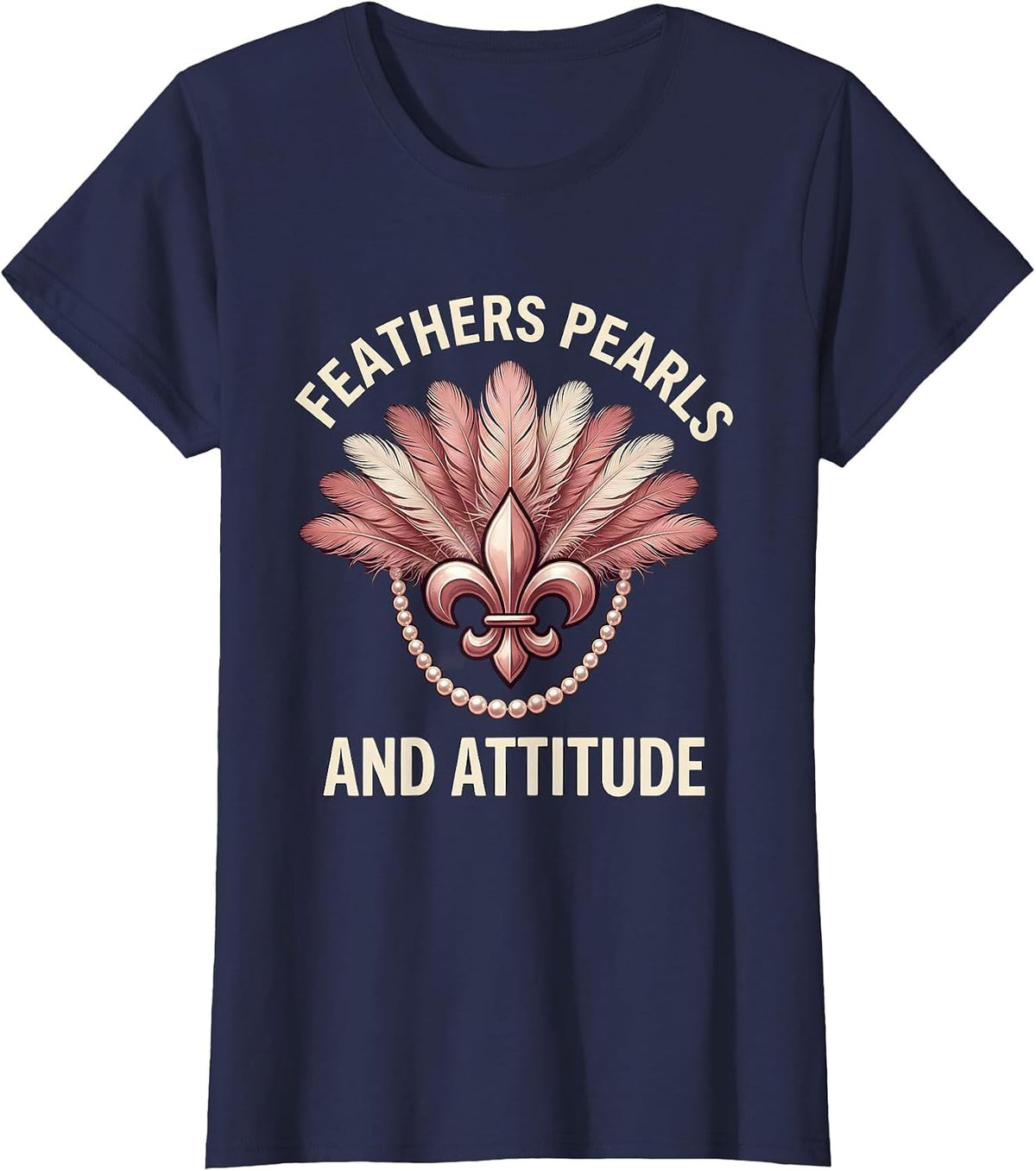 Women's Feathers Pearls and Attitude Mardi Gras Design T-Shirt - Navy Blue