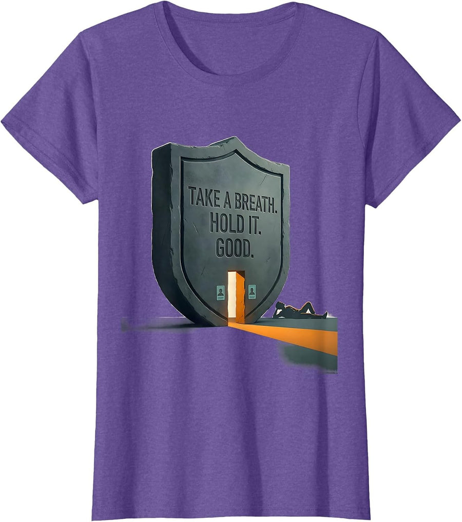 Take A Breath Hold It Good Radiology Rad Tech X-Ray T-Shirt - Purple Heather