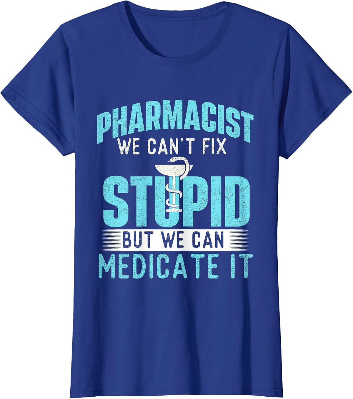We Can Medicate It - Pharmacist Pharmacy Technician Medicine T-Shirt - Royal Blue