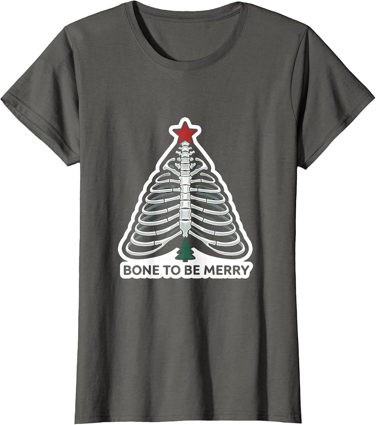 Women's Bone To Be Merry Funny Radiology Tech Xray Tech Christmas T-Shirt - Asphalt Grey