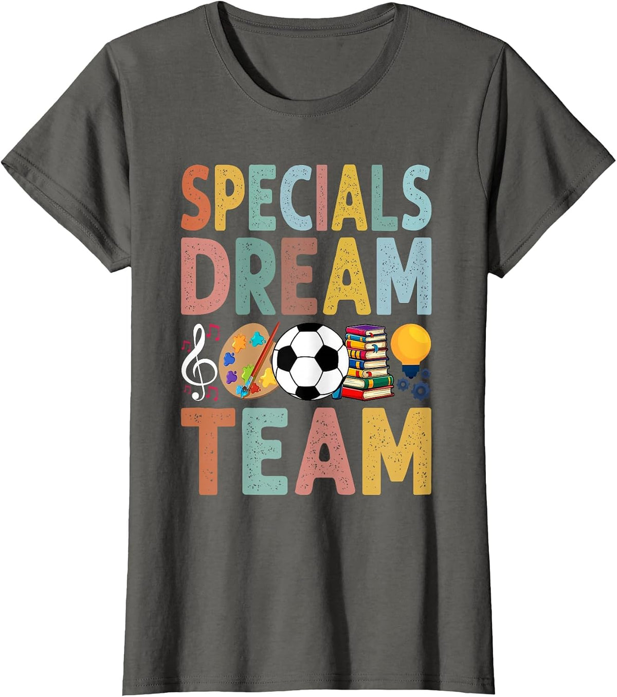 Specials Dream Team Teacher Back to School Art Music PE T-Shirt - Asphalt Grey