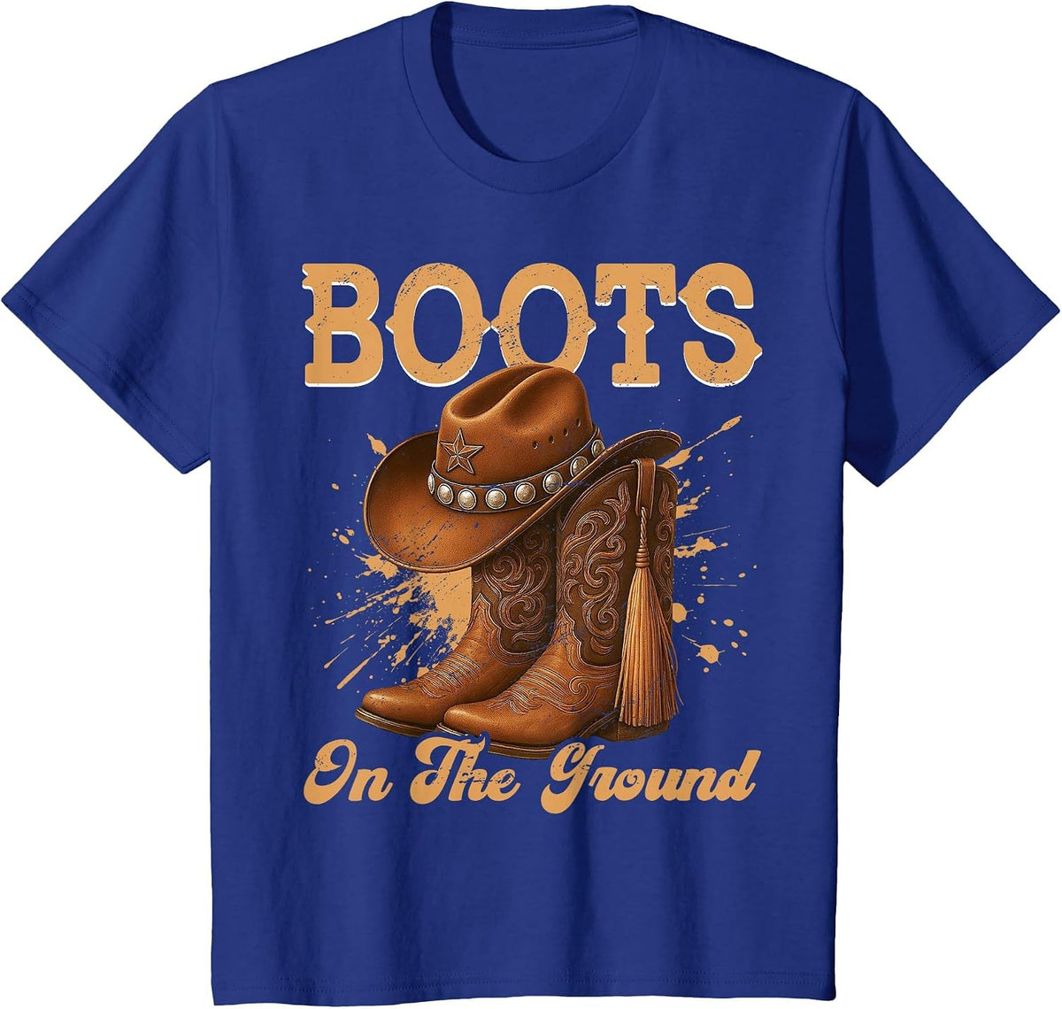 Boots On The Ground Cowboy Boots Rodeo Western Cowgirl T-Shirt - Royal Blue