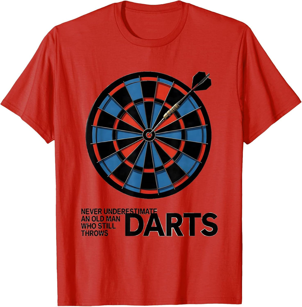 Men's Never Underestimate An Old Man Who Still Throws Darts T-Shirt - Red