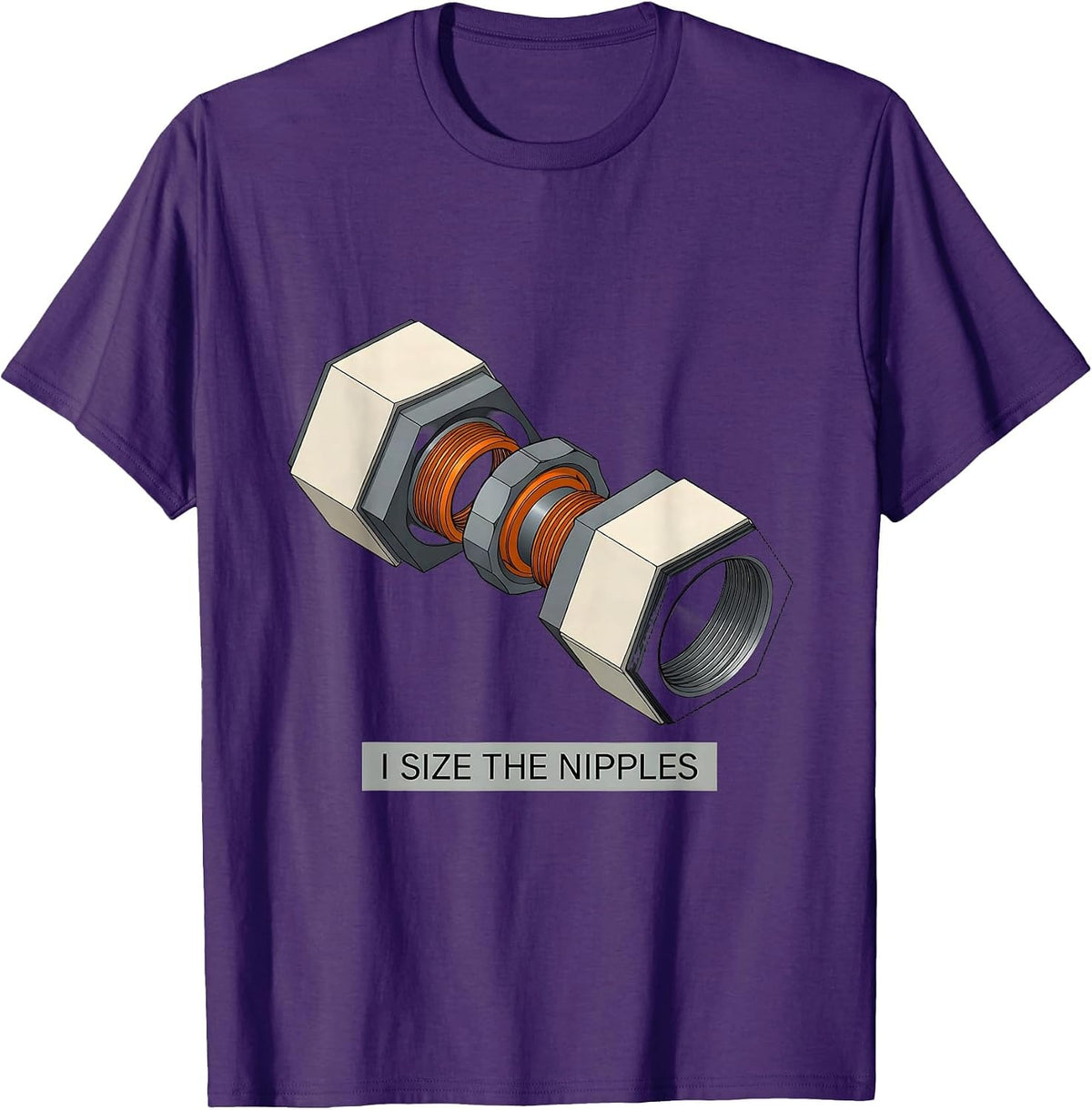 I Size The Nipples Funny Plumber Pipefitter Steamfitter T-Shirt - Purple
