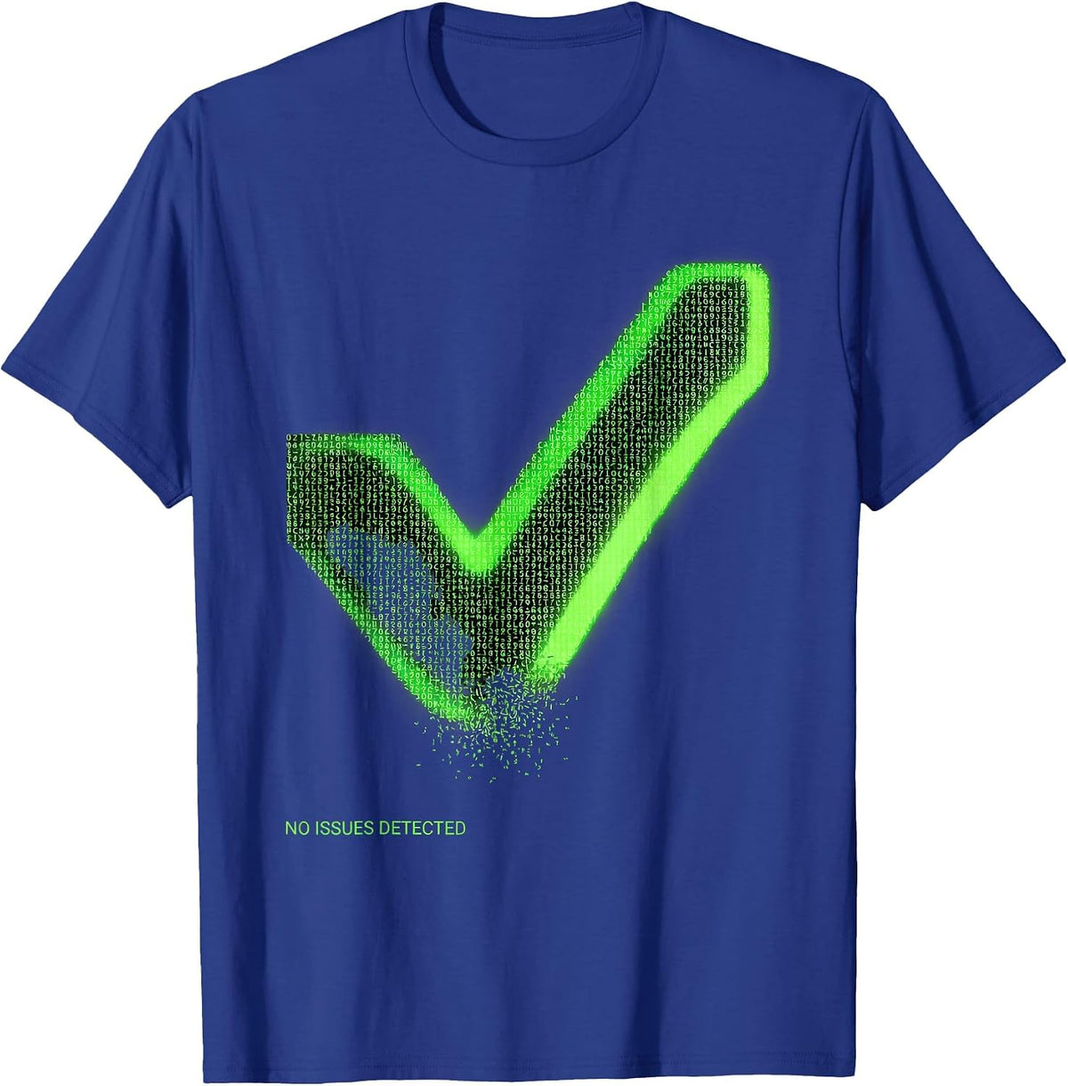 Men's No Issues Detected Funny IT Tech Support Sarcastic T-Shirt - Royal Blue