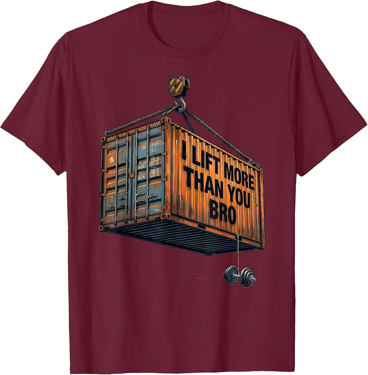 Men's I Lift More Than You, Bro Funny Forklift Operator Crane T-Shirt - Burgundy