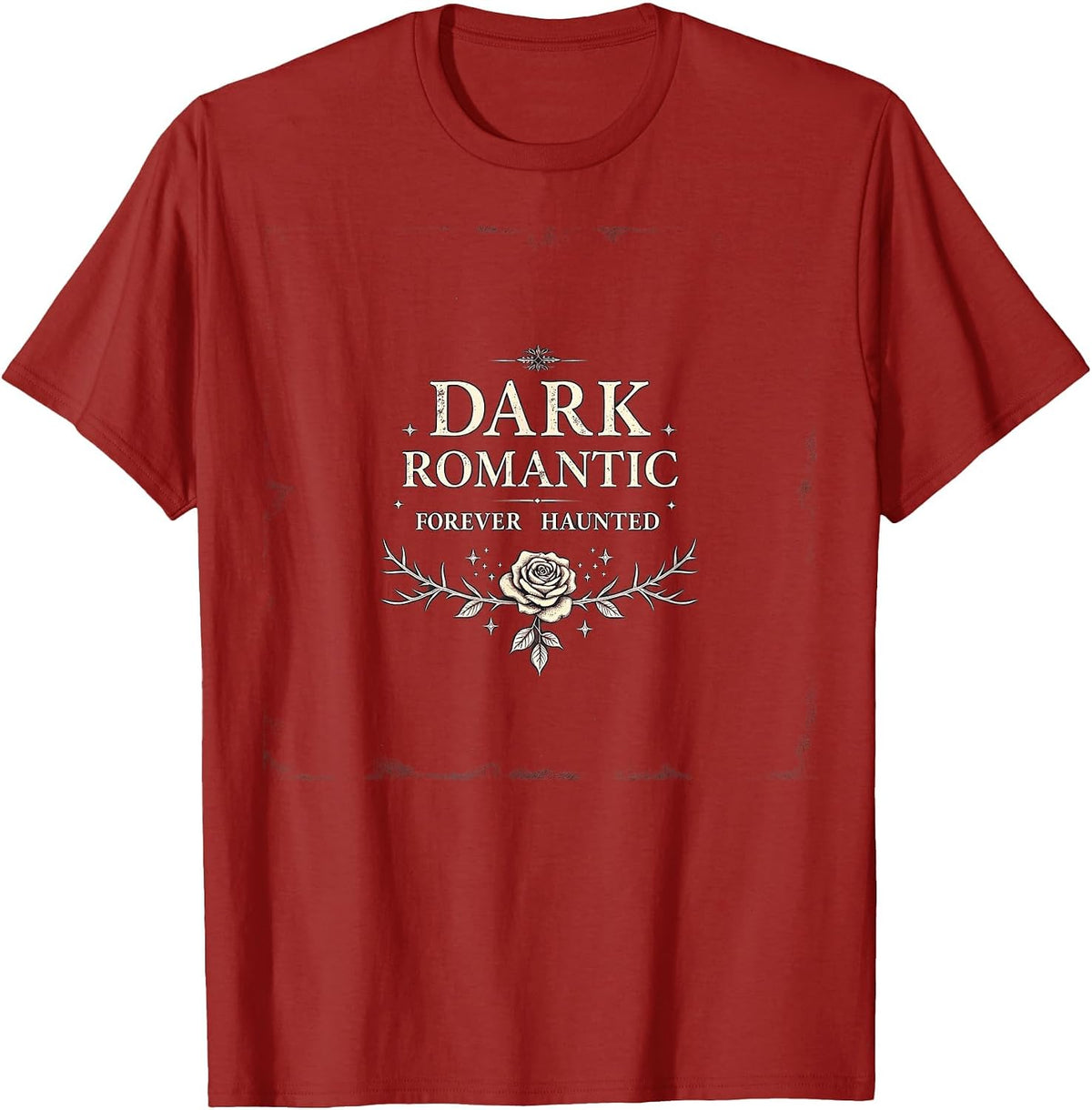 Dark Romantic Forever Haunted Gothic Design T-Shirt - Cranberry Red