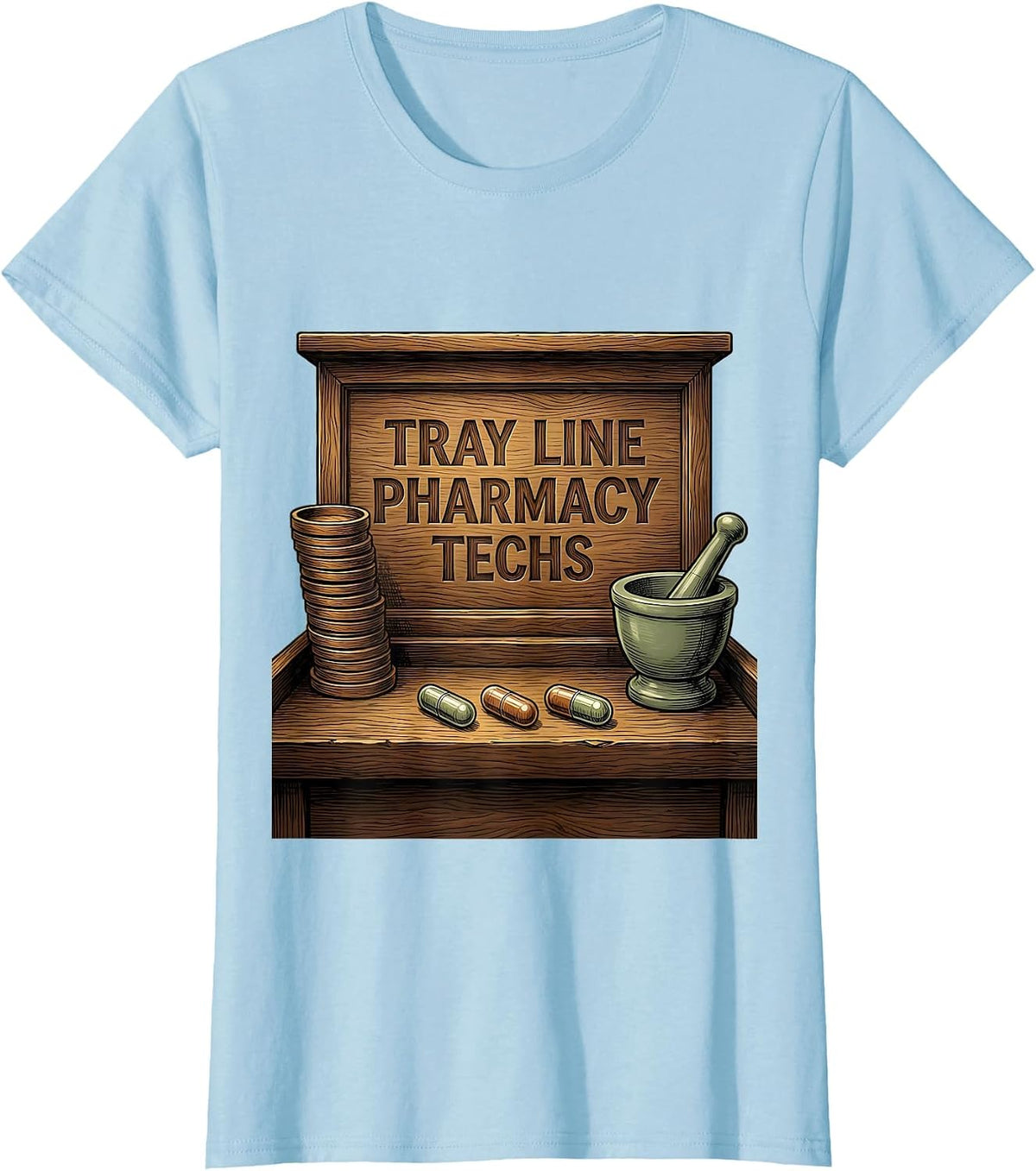 Tray Line Pharmacy Techs Funny Pharmacy Technician Pun T-Shirt - Baby Blue