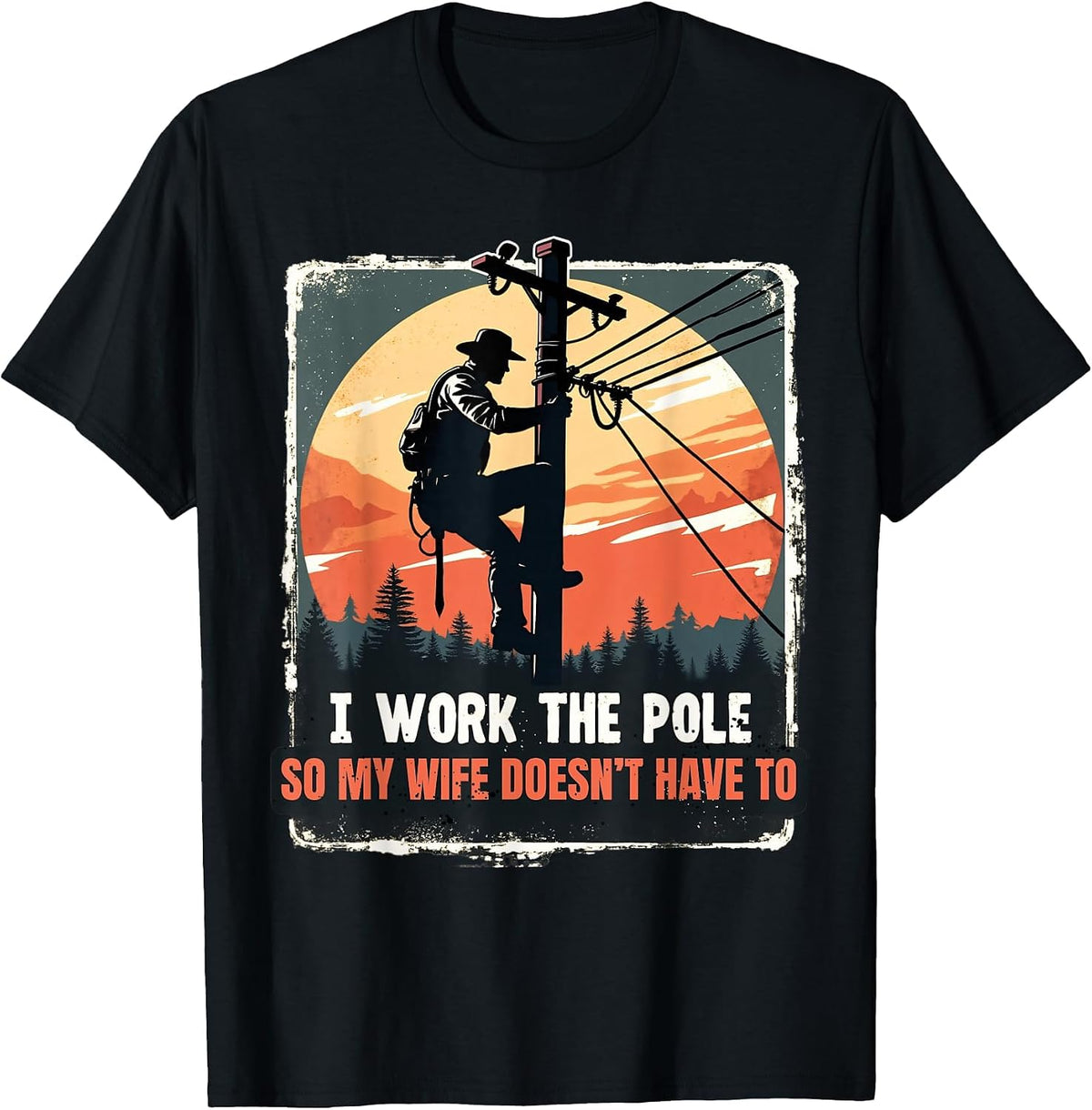 Electricians Lineman Worker Pride Humor Shirts for Men Funny T-Shirt - Black