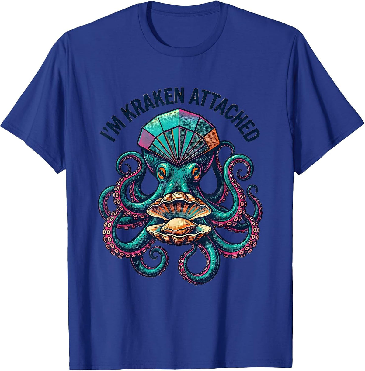 I'm Kraken Attached Risograph Octopus Kraken Sea Monster T-Shirt - Royal Blue