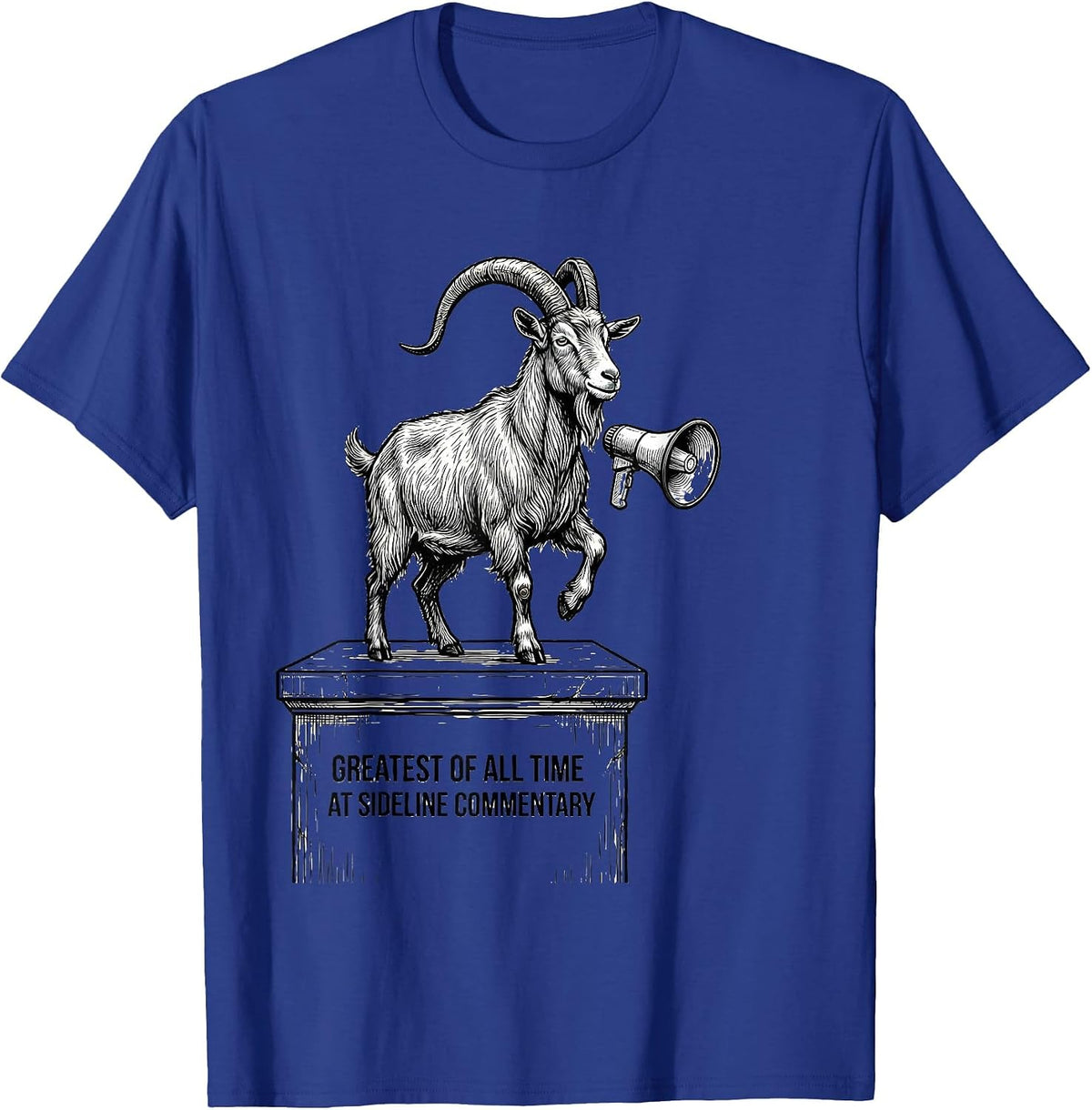 Men's Greatest Of All Time At Sideline Commentary Funny Goat T-Shirt - Royal Blue