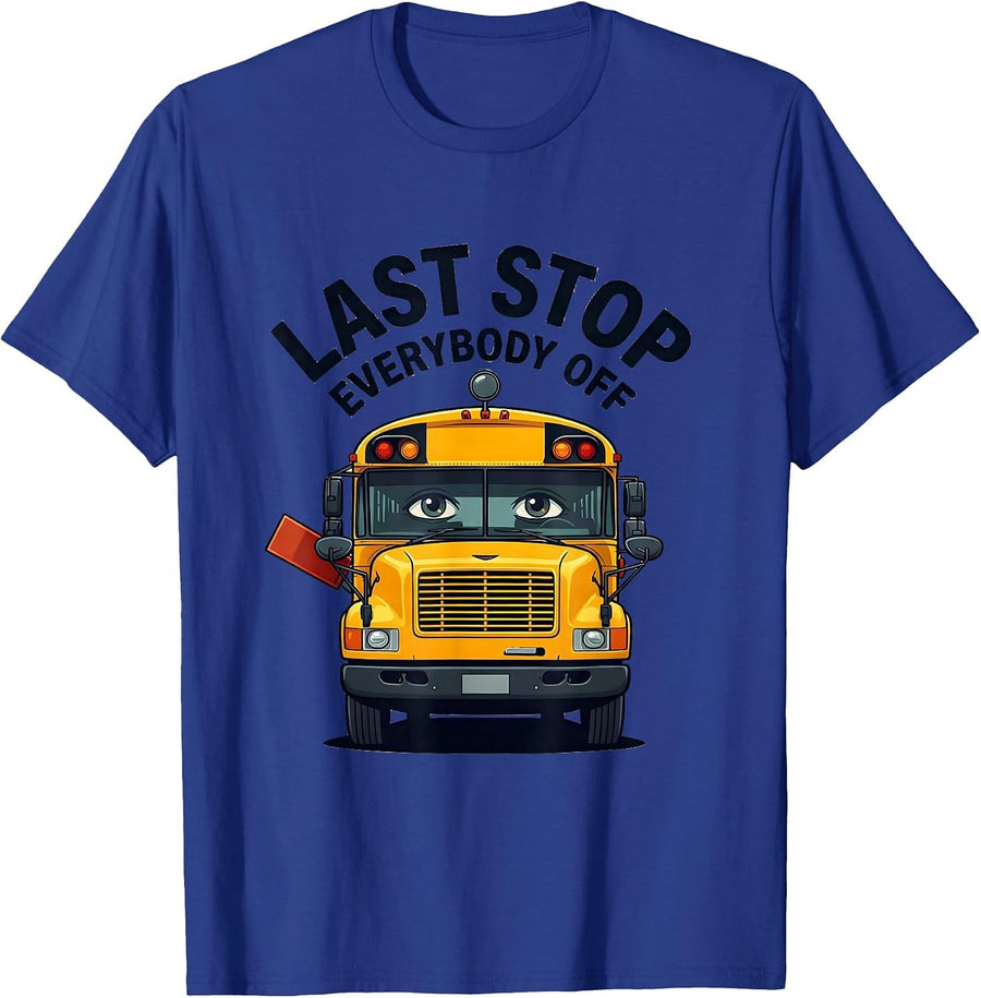 Last Stop Everybody Off Funny School Bus Driver Halloween T-Shirt - Royal Blue