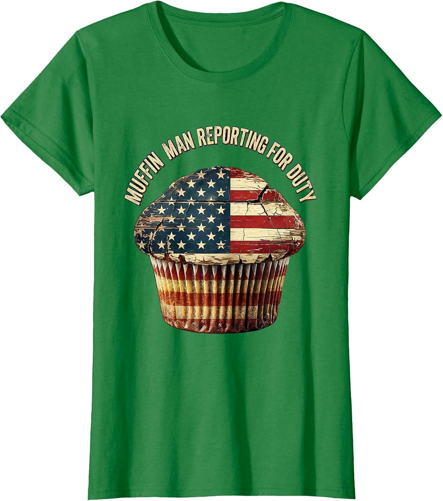 Women's Muffin Man Reporting For Duty Funny Baker Design T-Shirt - Kelly Green