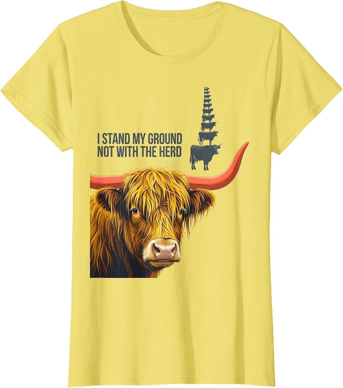 Women's I Stand My Ground, Not With The Herd Funny Highland Cow Farm T-Shirt - Lemon Yellow