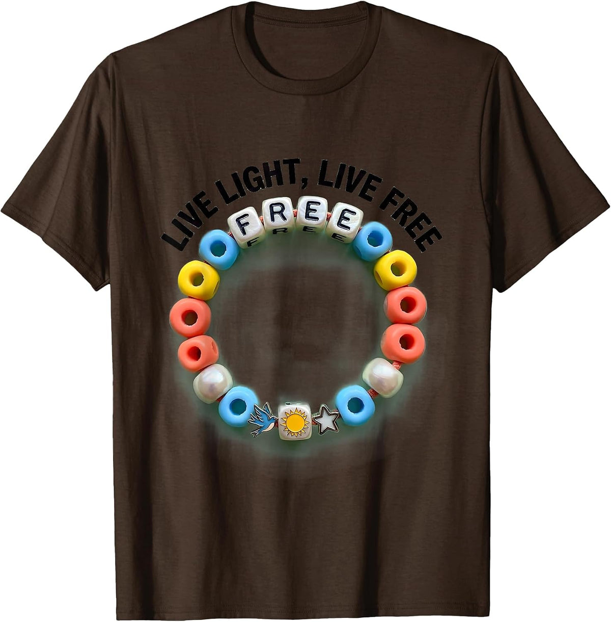 Live Light Live Free Inspirational Design T-Shirt - Brown