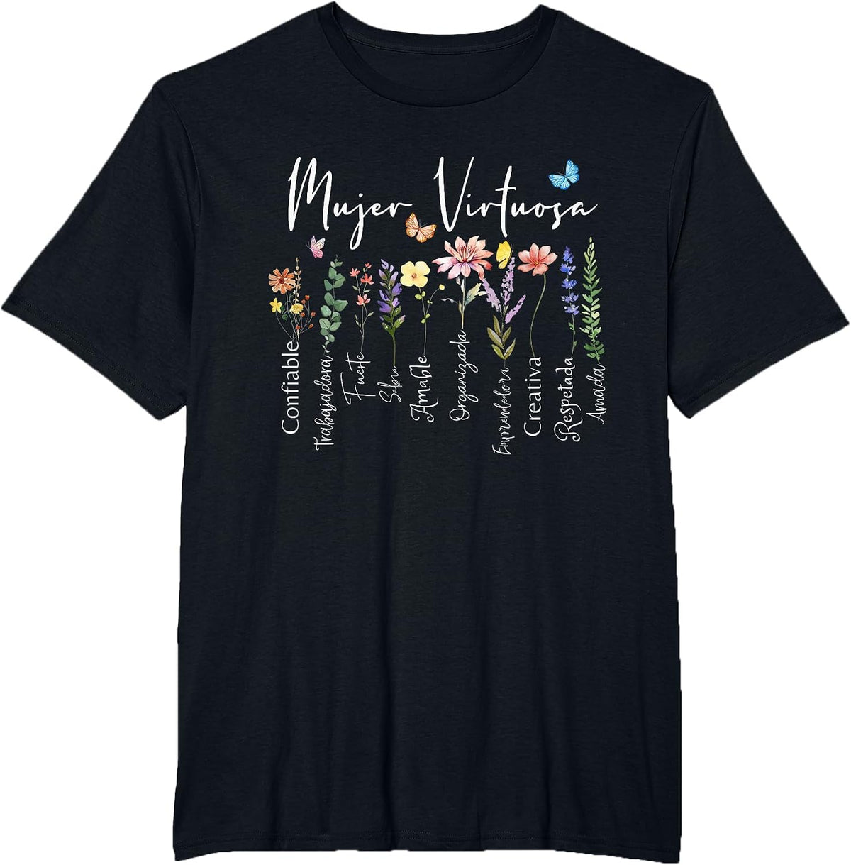 Mujer Virtuosa Dios dice que Eres Spanish Frases Religiosas T-Shirt - Black
