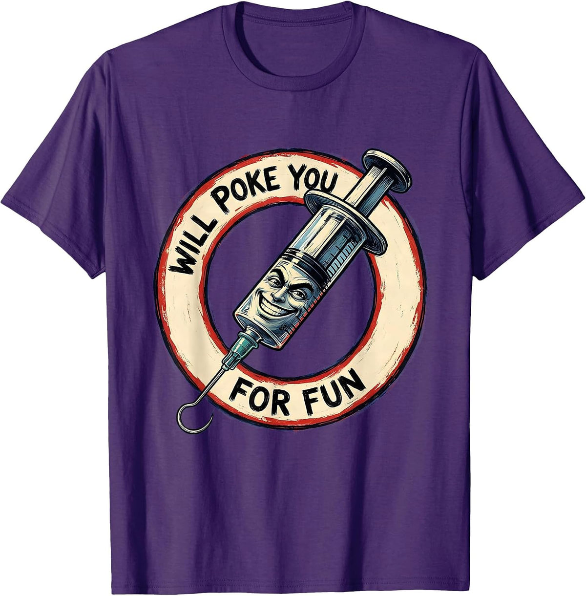 Will Poke You For Fun Funny Nurse Design T-Shirt - Purple