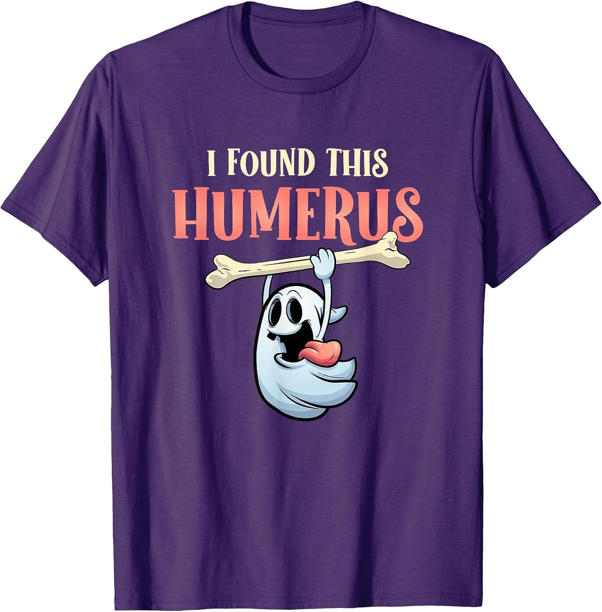 I Found This Humerus Halloween Ghost Orthopaedic T-Shirt - Purple
