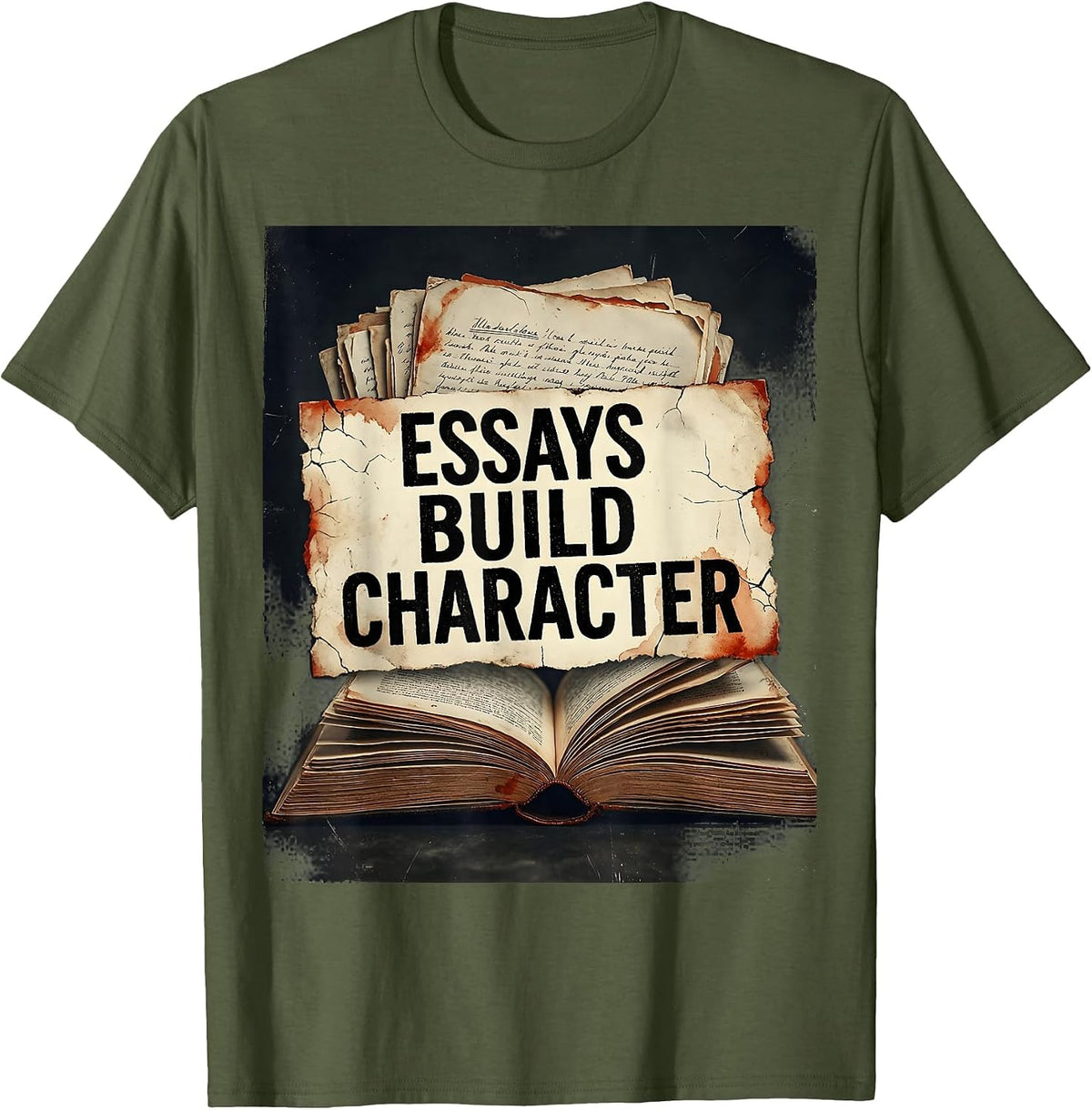 Essays Build Character English Teacher Design T-Shirt - Olive Green