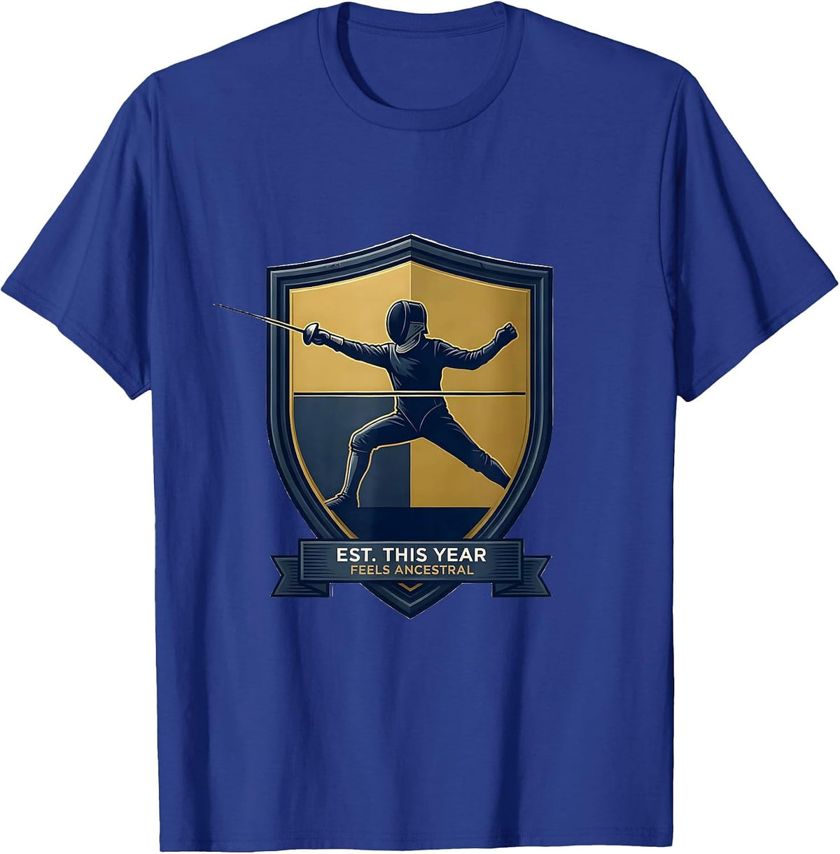 Est. This Year, Feels Ancestral Funny Fencing Sport Fan T-Shirt - Royal Blue