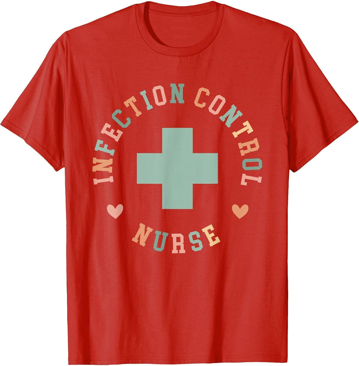 Infection Control Nurse Best Infection Prevention Nurse T-Shirt - Red