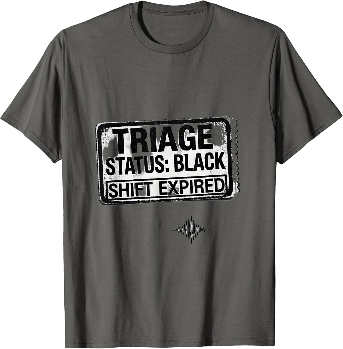 TRIAGE STATUS: BLACK SHIFT EXPIRED Rubber Stamp EMT T-Shirt - Asphalt Grey