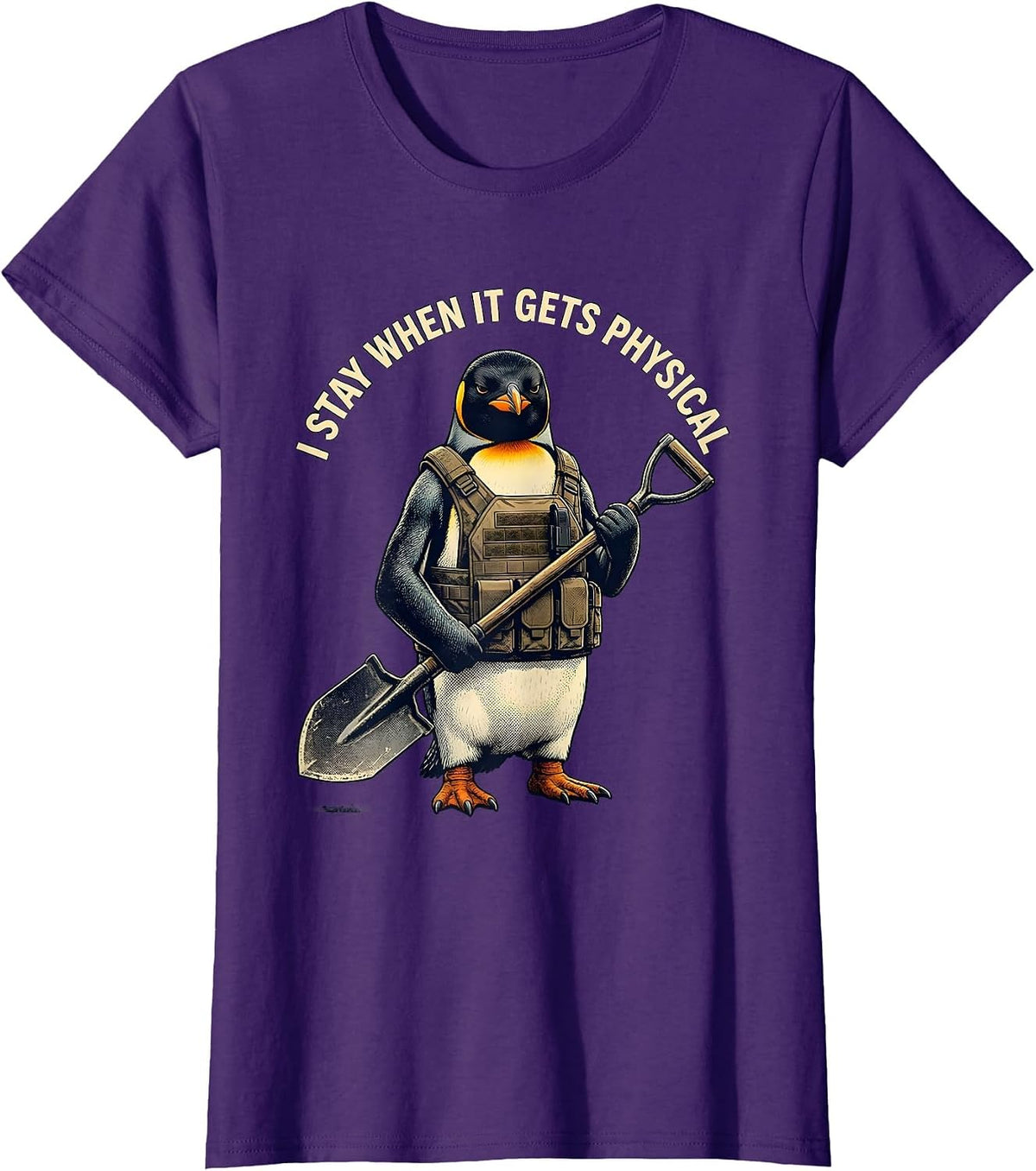 Women's I Stay When It Gets Physical Funny Penguin Tactical Bird T-Shirt - Purple