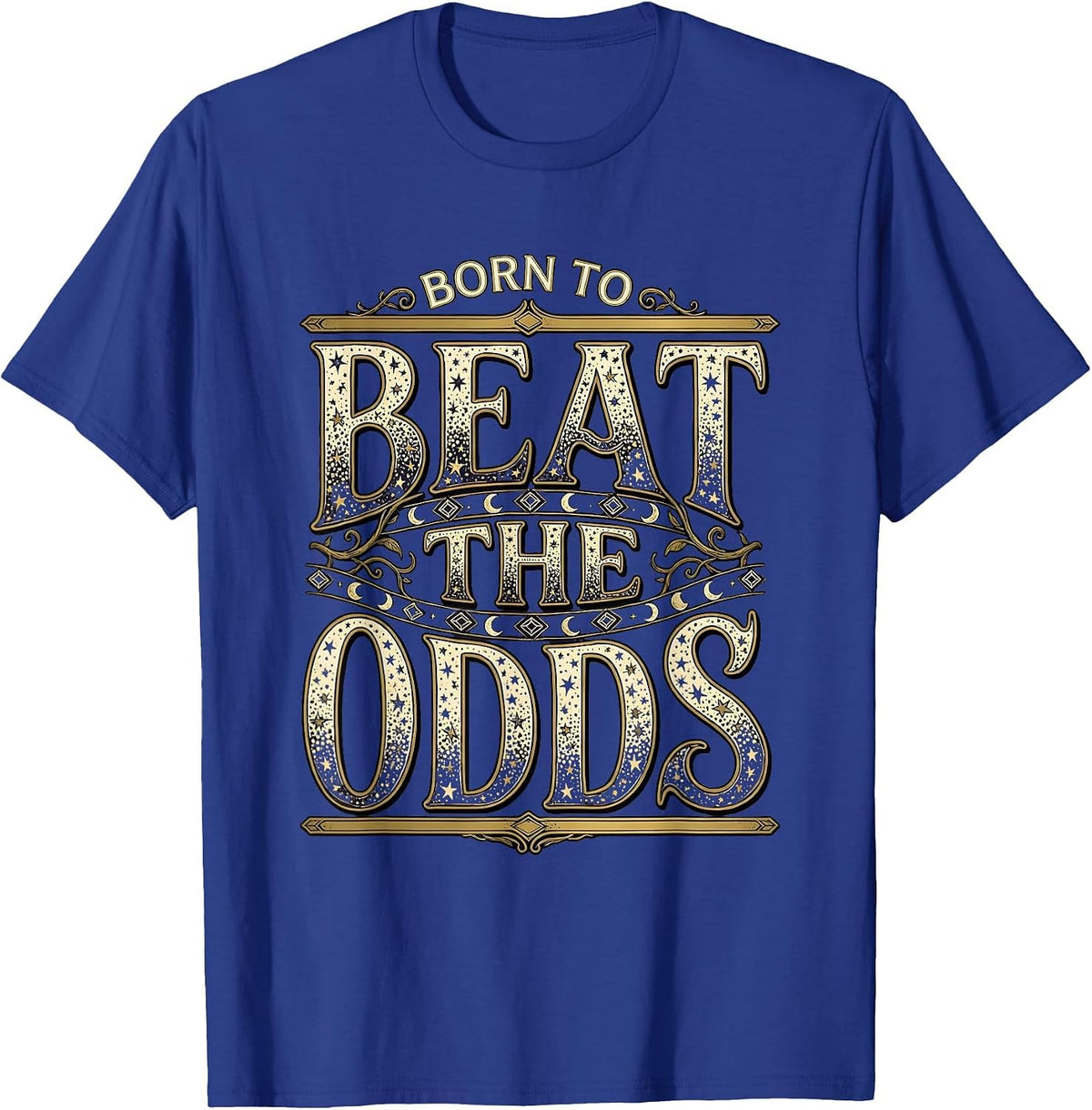 Born to Beat the Odds Gambling Design T-Shirt - Royal Blue