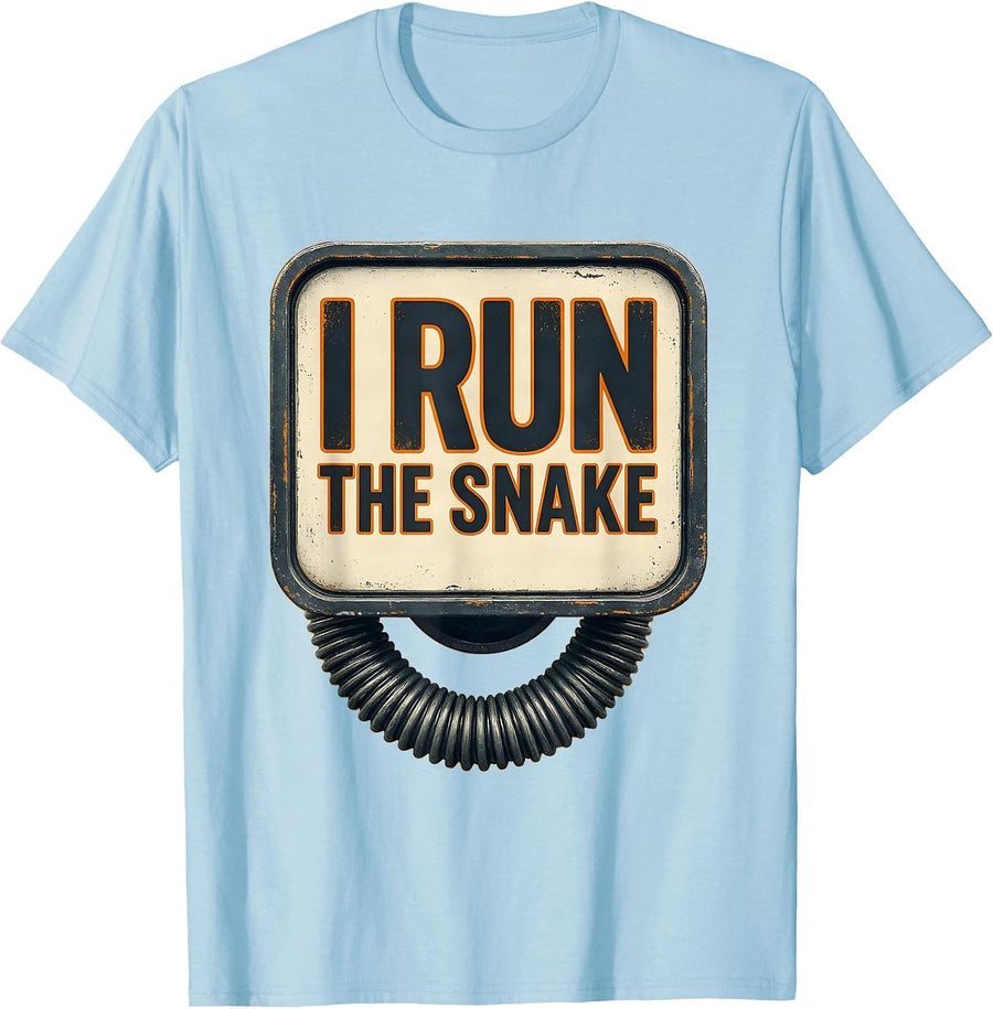 Men's I Run The Snake Funny Plumber Pipefitter Steamfitter T-Shirt - Baby Blue